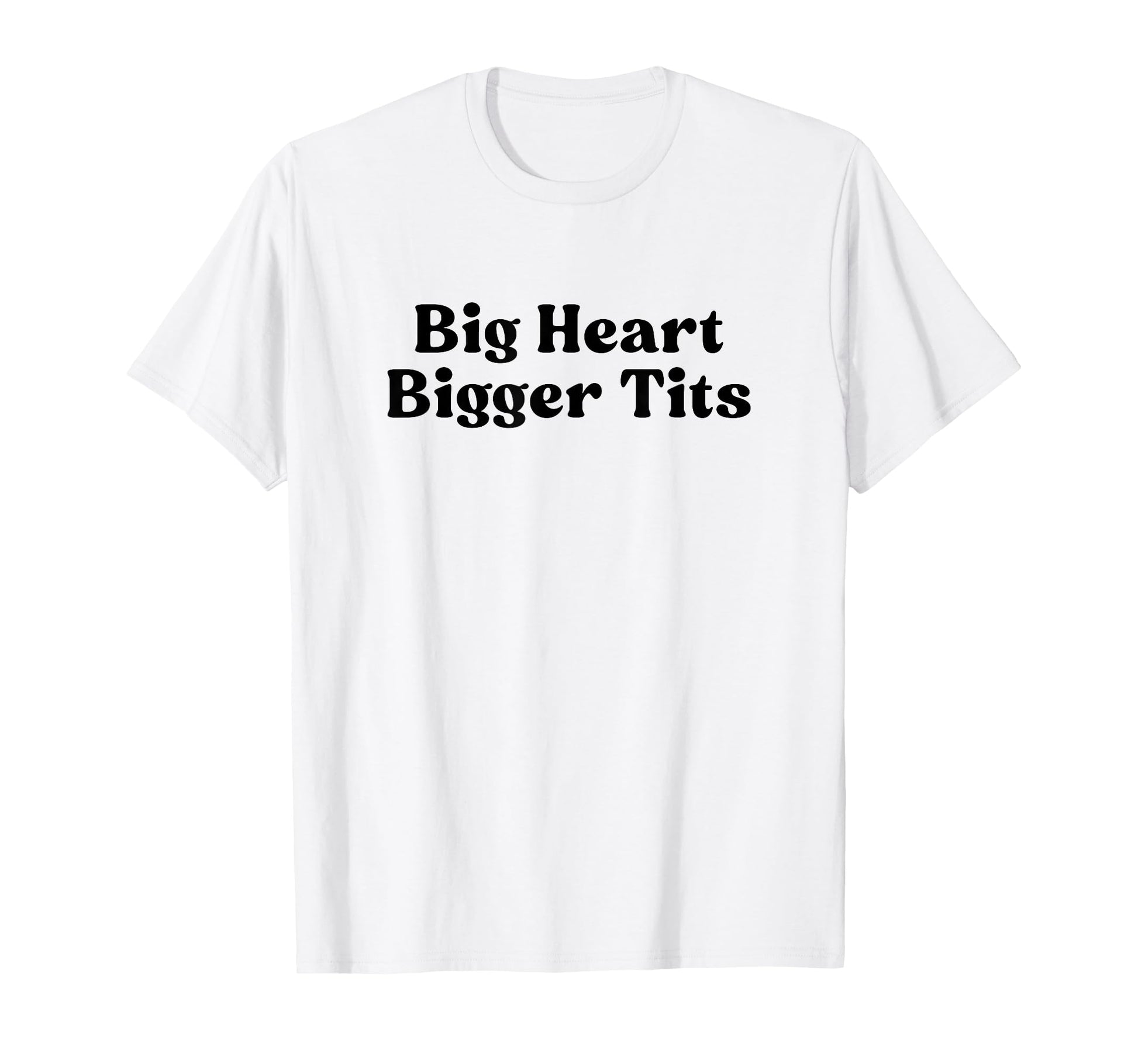 Big Heart Bigger Tits Y2K Aesthetic T-Shirt - Trendy Graphic for Adults - T-Shirt, Sweatshirt, Hoodie