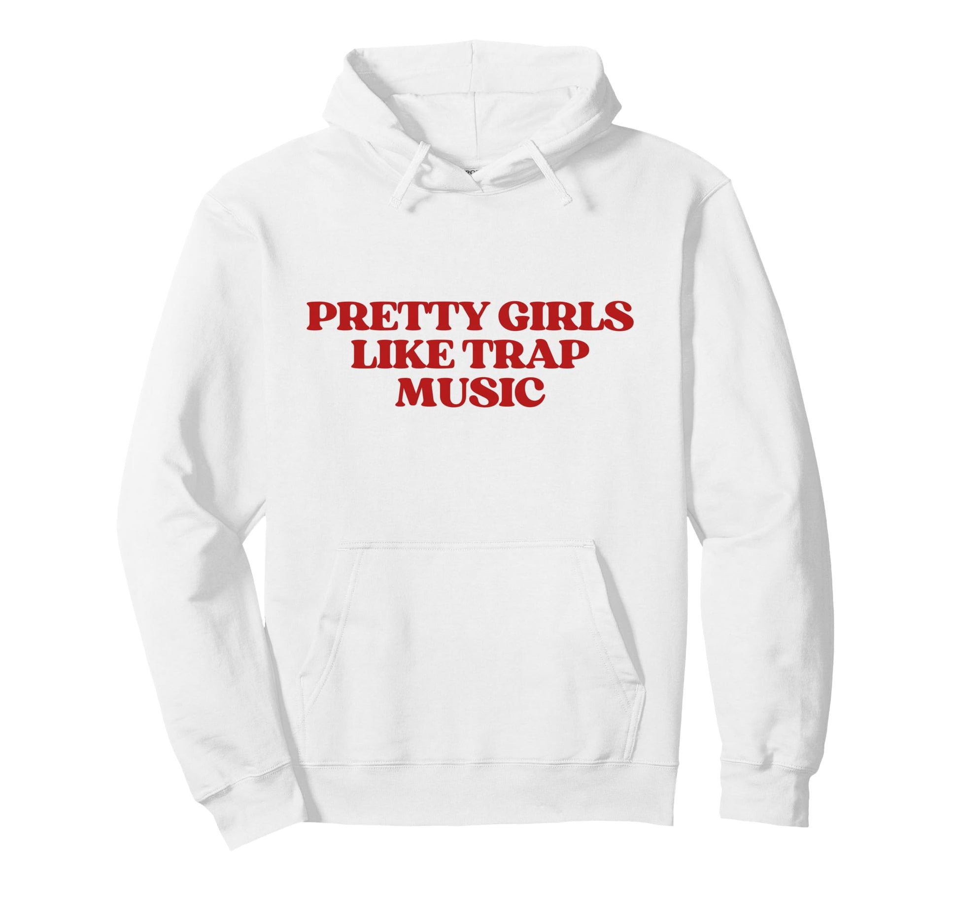 Original Pretty Like Trap Music Y2K Hoodie - Unique Graphic for Adults - T-Shirt, Sweatshirt, Hoodie
