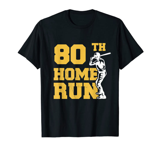 80Th Home Run Baseball Funny 80Th T-Shirt - Minimalist Print for Adults - T-Shirt, Sweatshirt, Hoodie