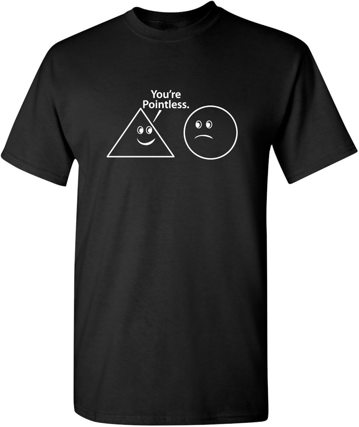 You're Pointless Geometric Shapes Funny Trendy Mens - Adult & Kids T-Shirts, Sweatshirts & Hoodies apparel design preview 1