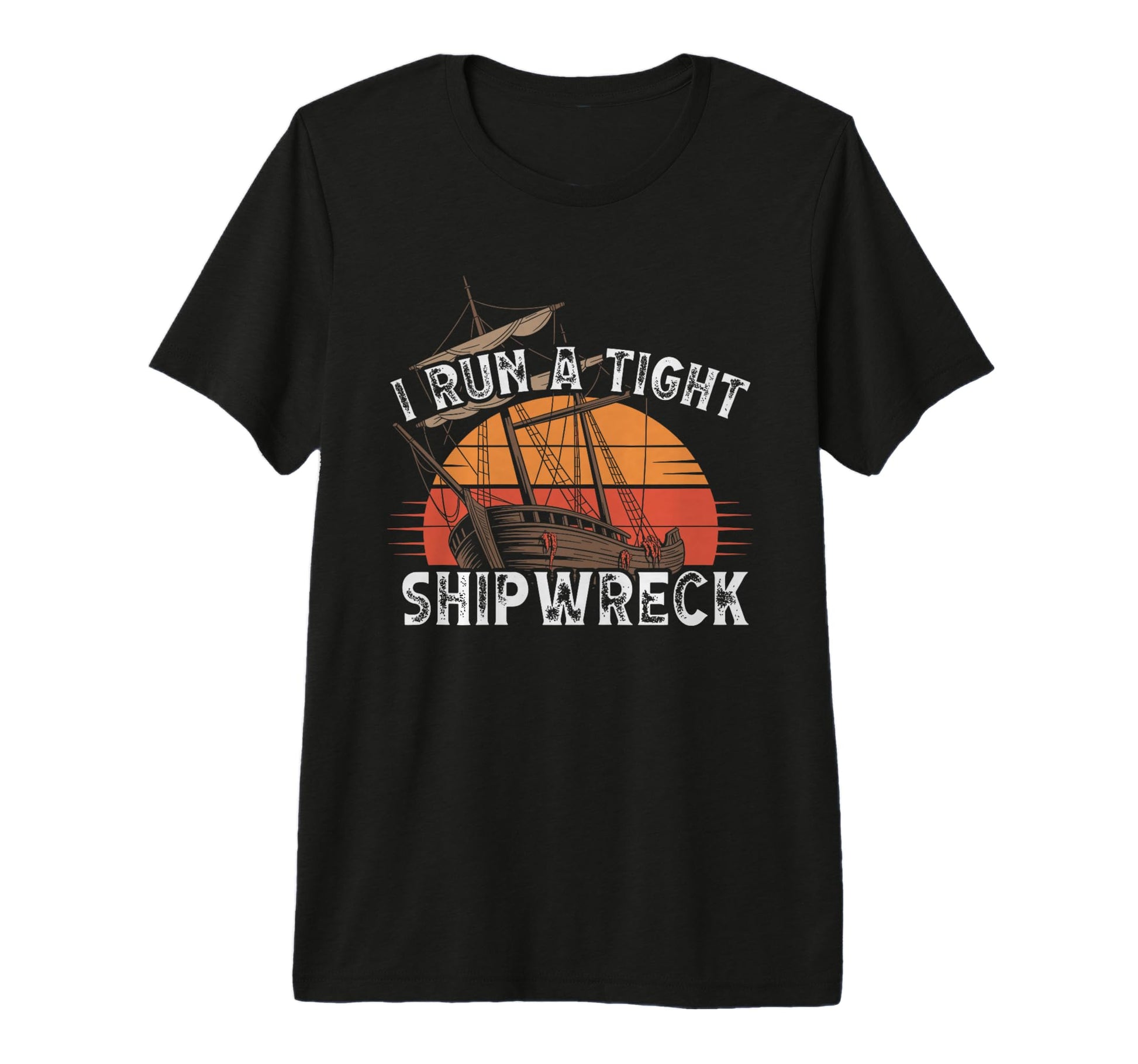 I Run Tight Shipwreck Homeschool Tri T-Shirt - Graphic Print Men Women - T-Shirt, Sweatshirt, Hoodie