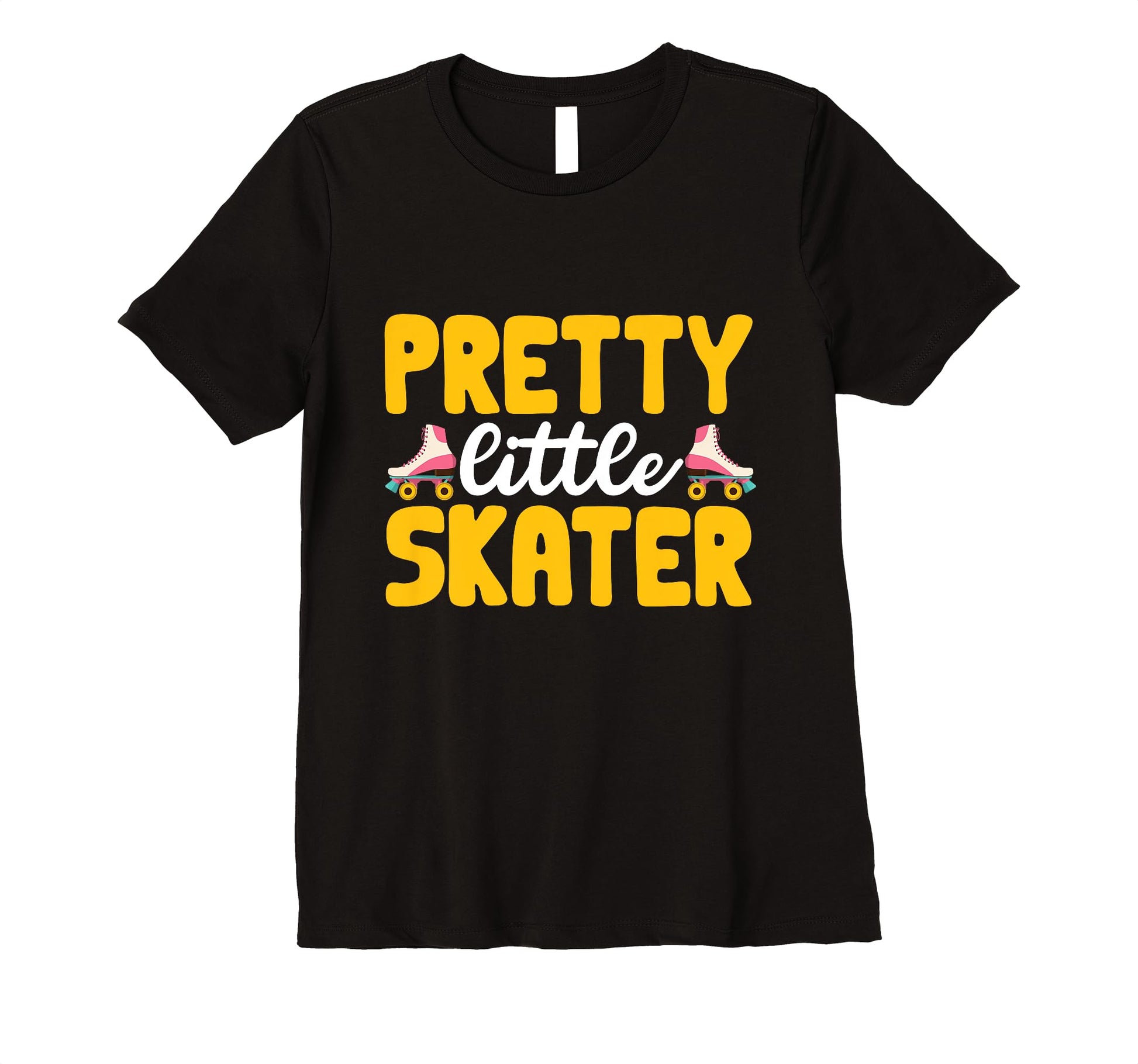 Roller Skating Funny Rollerskate Pretty T-Shirt - Graphic Print Unisex - T-Shirt, Sweatshirt, Hoodie
