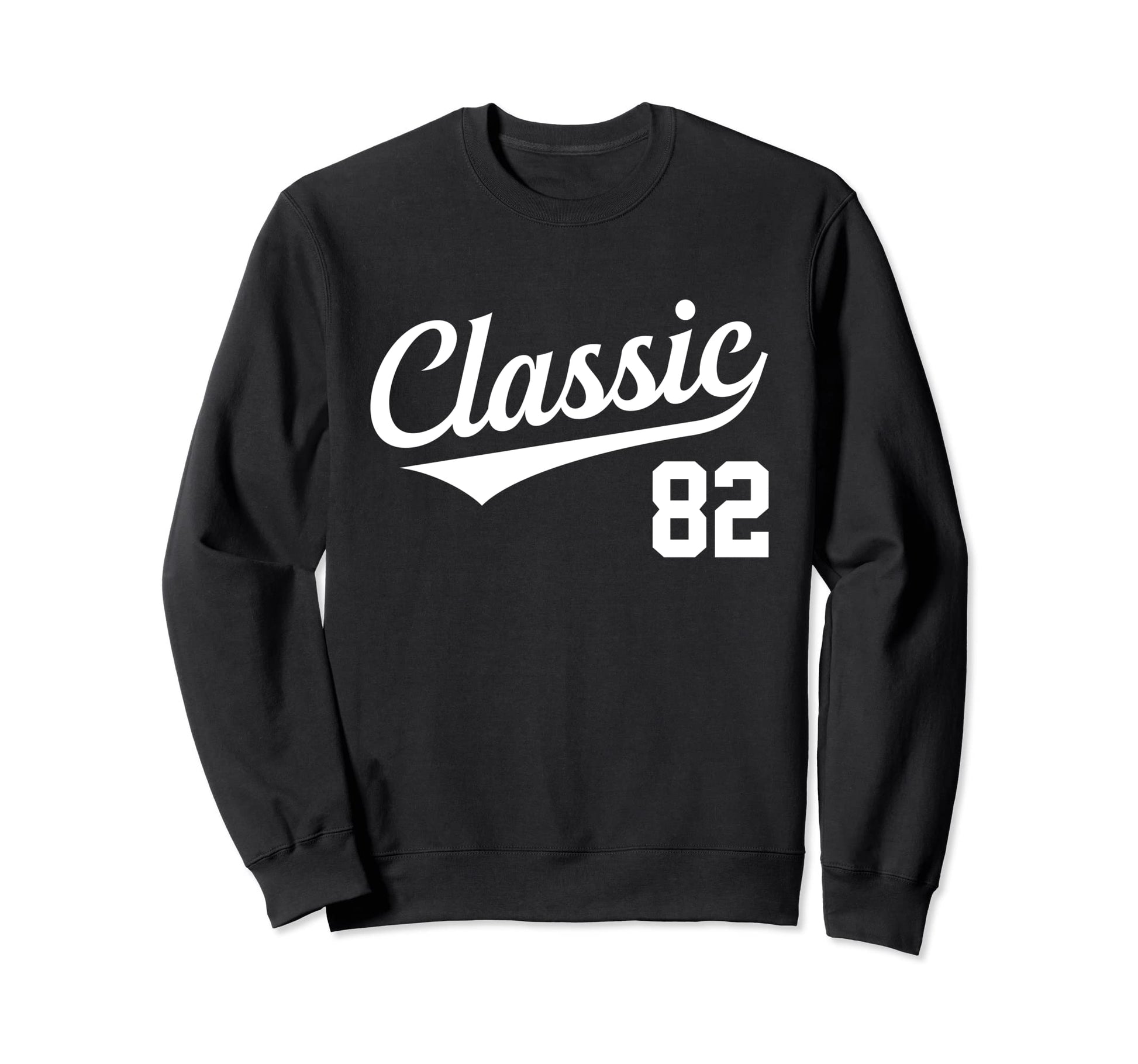 Baseball Jersey Birthday Age 82 Sweatshirt - Fun Novelty Design for Adults - T-Shirt, Sweatshirt, Hoodie