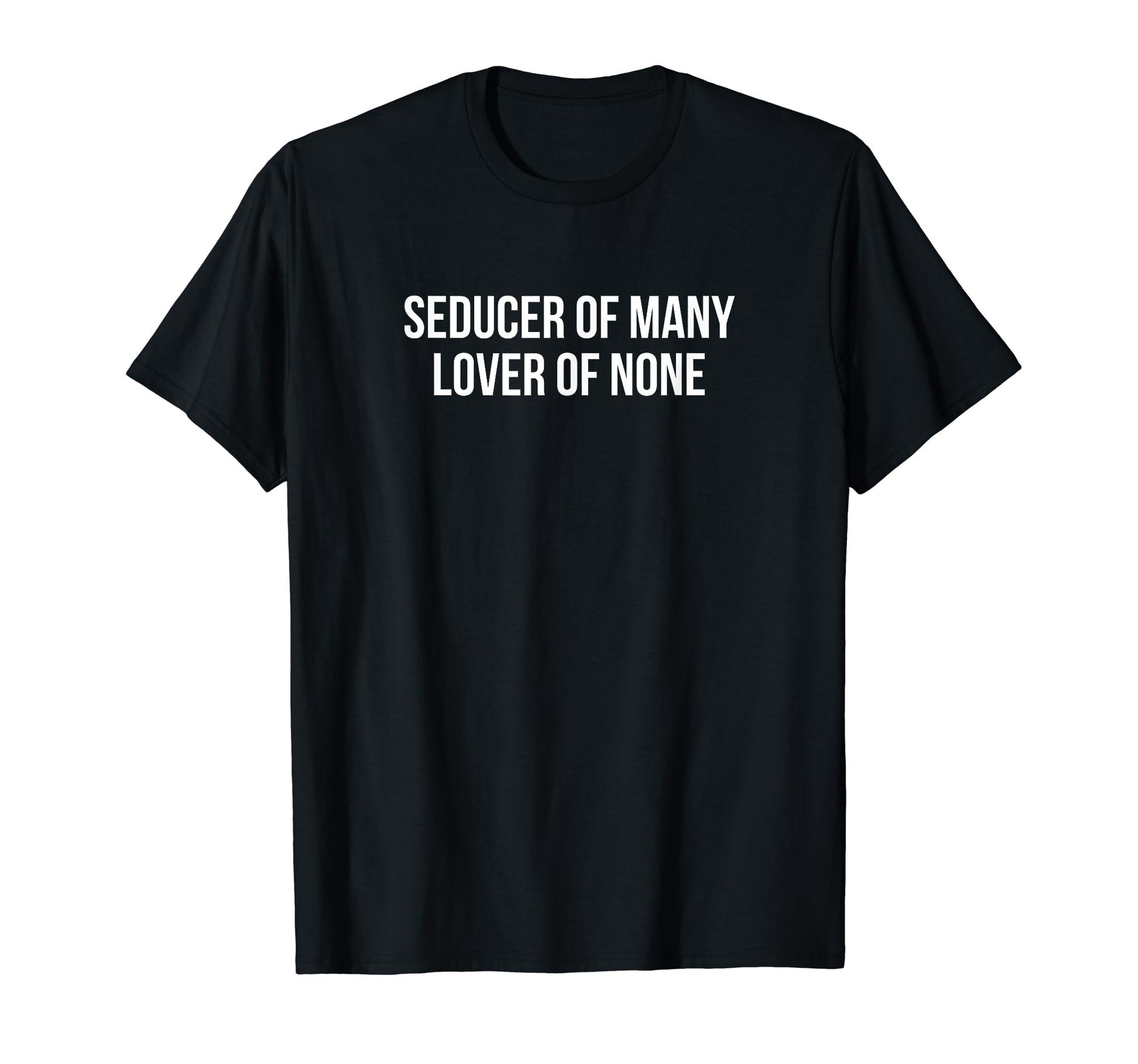 Seducer Many Lover None Y2K Aesthetic T-Shirt - Custom Art Print for Adults - T-Shirt, Sweatshirt, Hoodie
