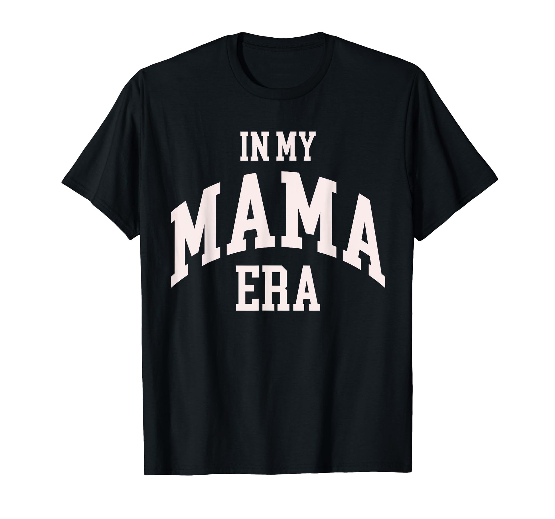 My Mama Era Varsity Mom Mothers Day T-Shirt - Unique Graphic for Adults - T-Shirt, Sweatshirt, Hoodie