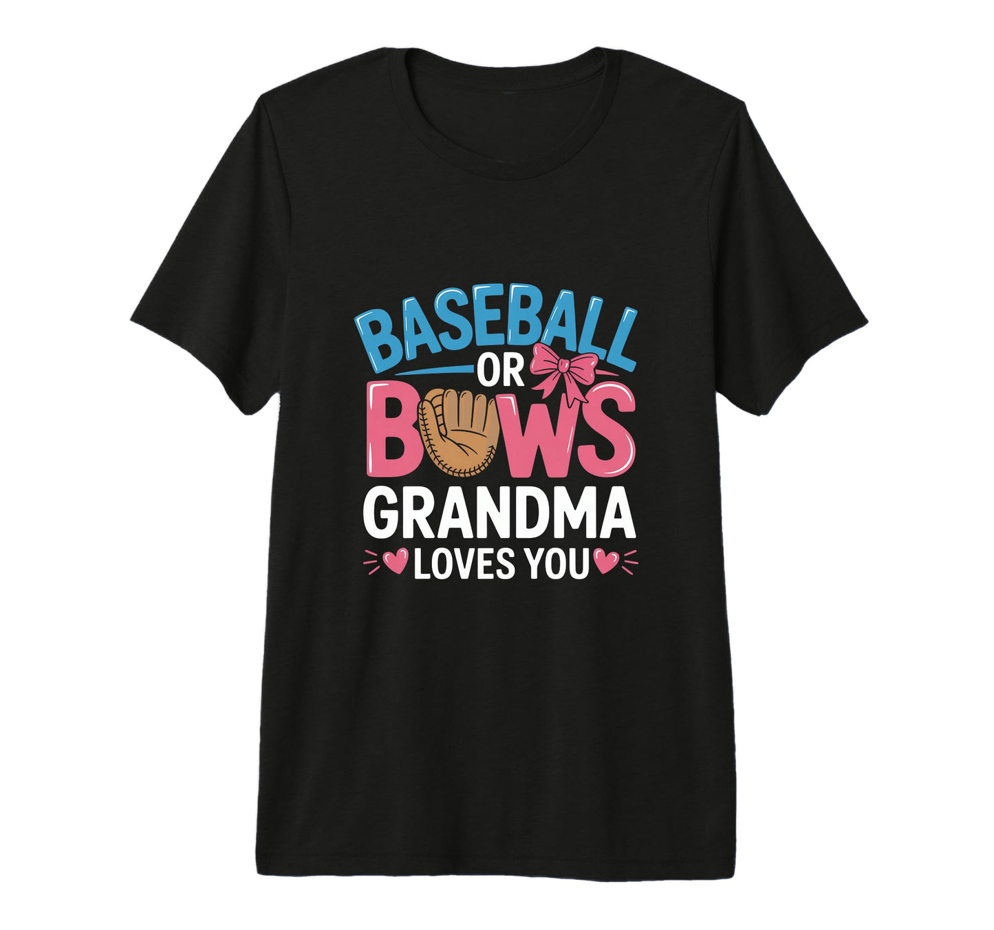 Gender Reveal Baseball Or Bows Grandma T-Shirt - Unique Graphic Unisex - T-Shirt, Sweatshirt, Hoodie