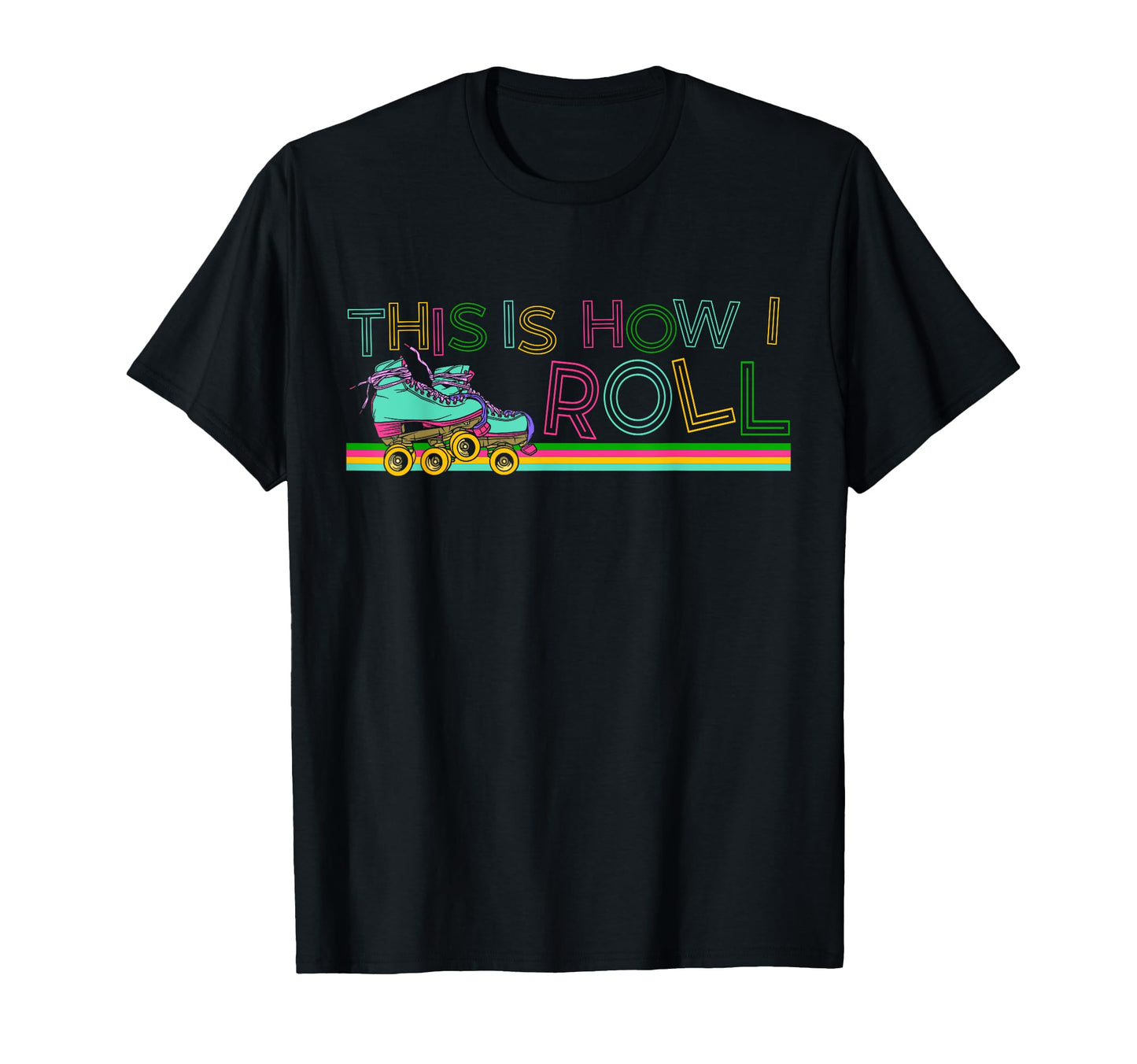 Roller Skating Skate 1970S This Is How I T-Shirt - Unique Graphic Men Women - T-Shirt, Sweatshirt, Hoodie