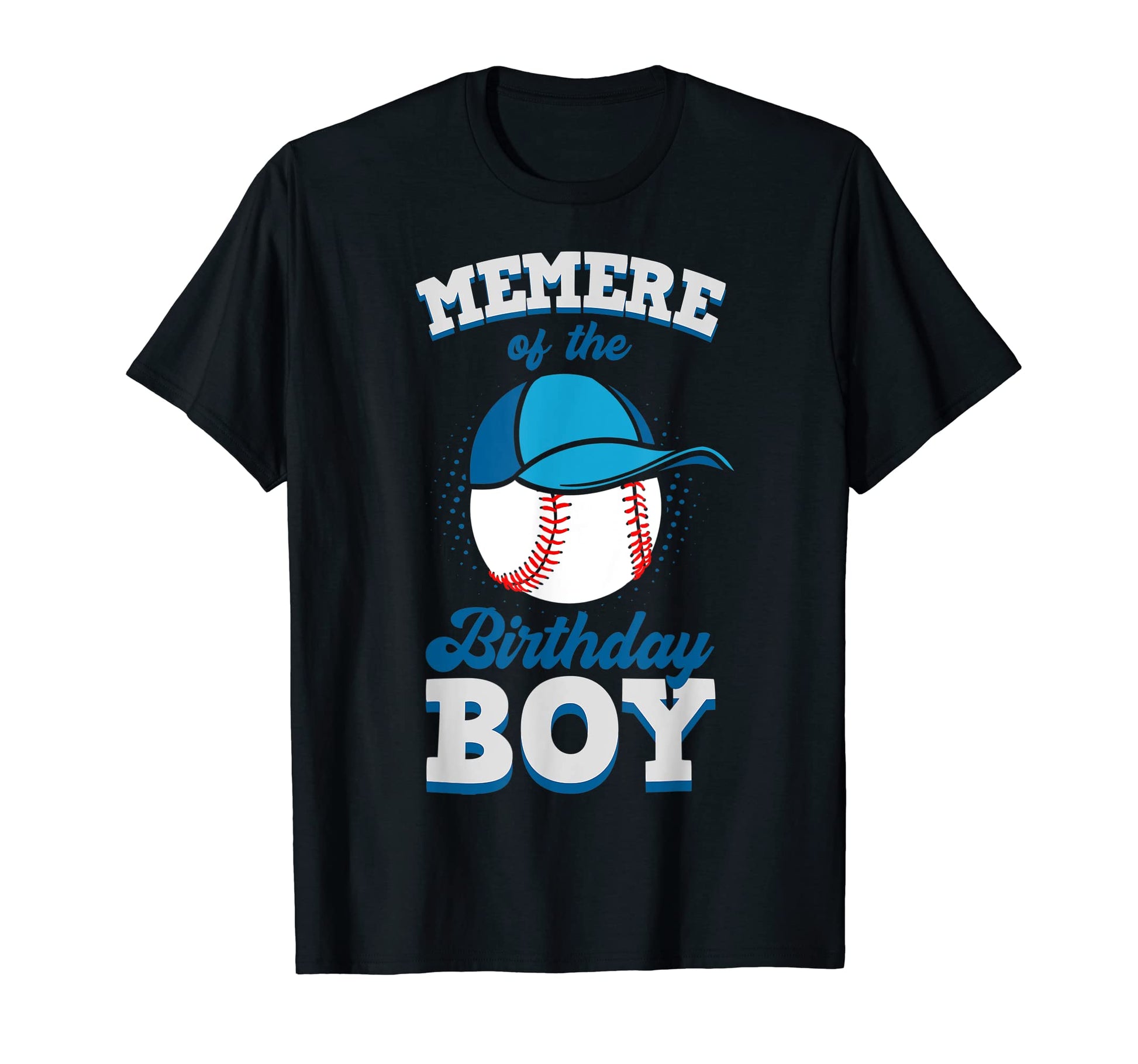 Memere Birthday Baseball Theme Family T-Shirt - Novelty Apparel Unisex - T-Shirt, Sweatshirt, Hoodie
