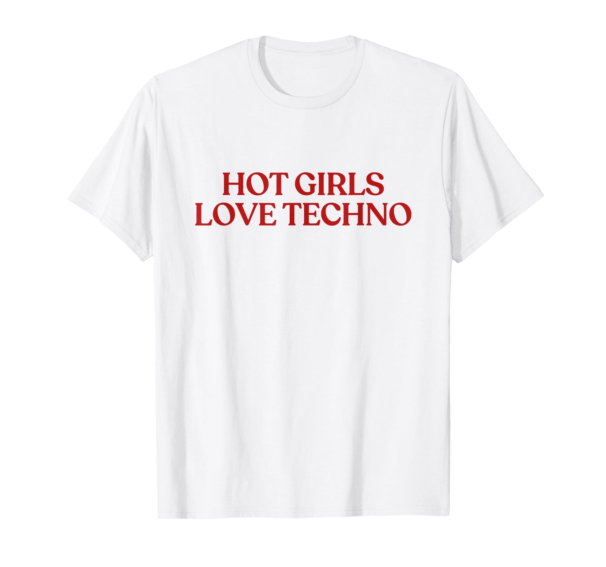 Hot Love Techno Y2K Aesthetic Funny T-Shirt - Trendy Graphic Men Women - T-Shirt, Sweatshirt, Hoodie