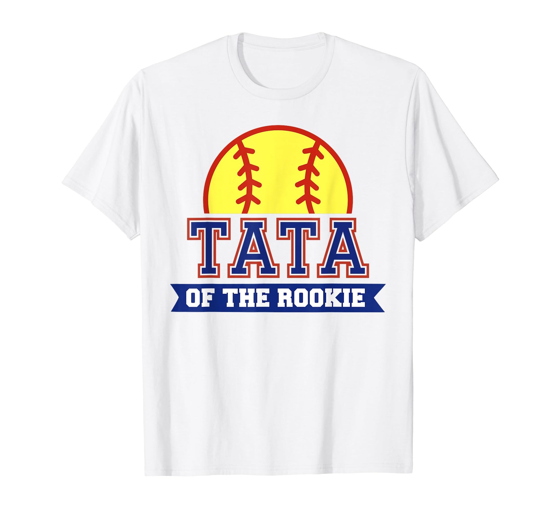 Tata Rookie 1St Birthday Softball Theme T-Shirt - Graphic Print for Adults - T-Shirt, Sweatshirt, Hoodie
