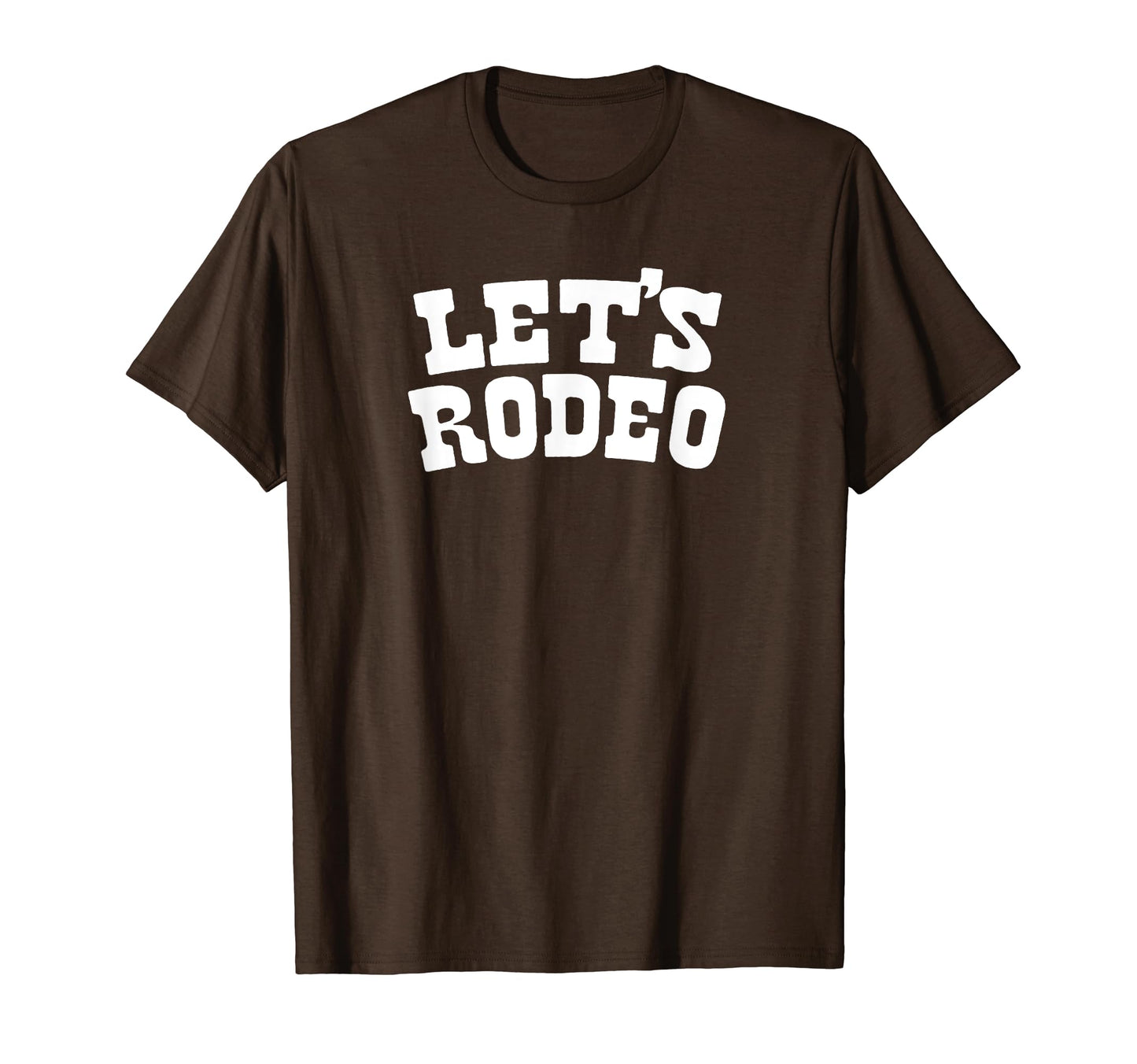 Lets Rodeo Minimalist Funny Country T-Shirt - Novelty Apparel for Adults - T-Shirt, Sweatshirt, Hoodie