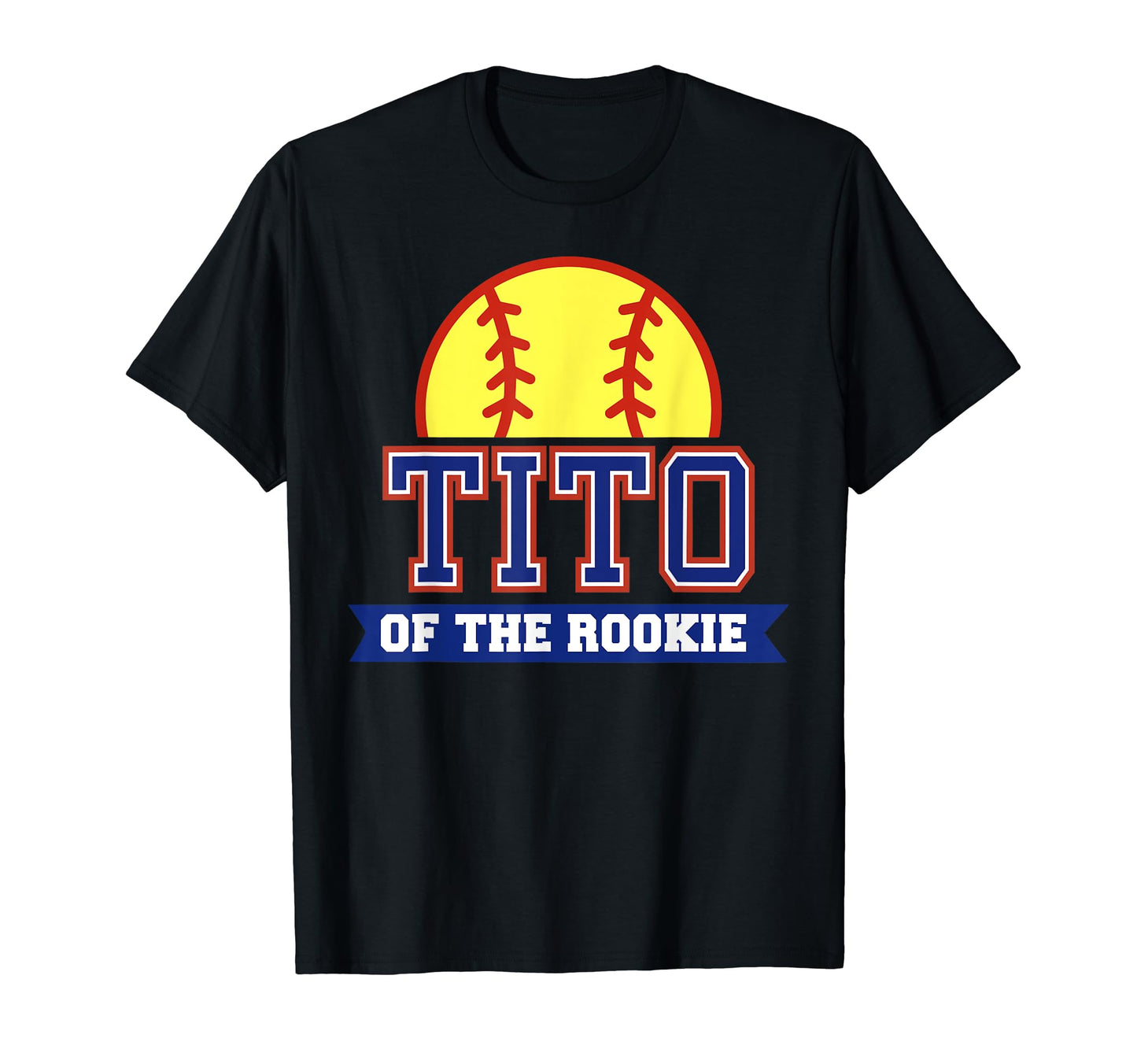 Tito Rookie 1St Birthday Softball T-Shirt - Unique Graphic for Adults - T-Shirt, Sweatshirt, Hoodie