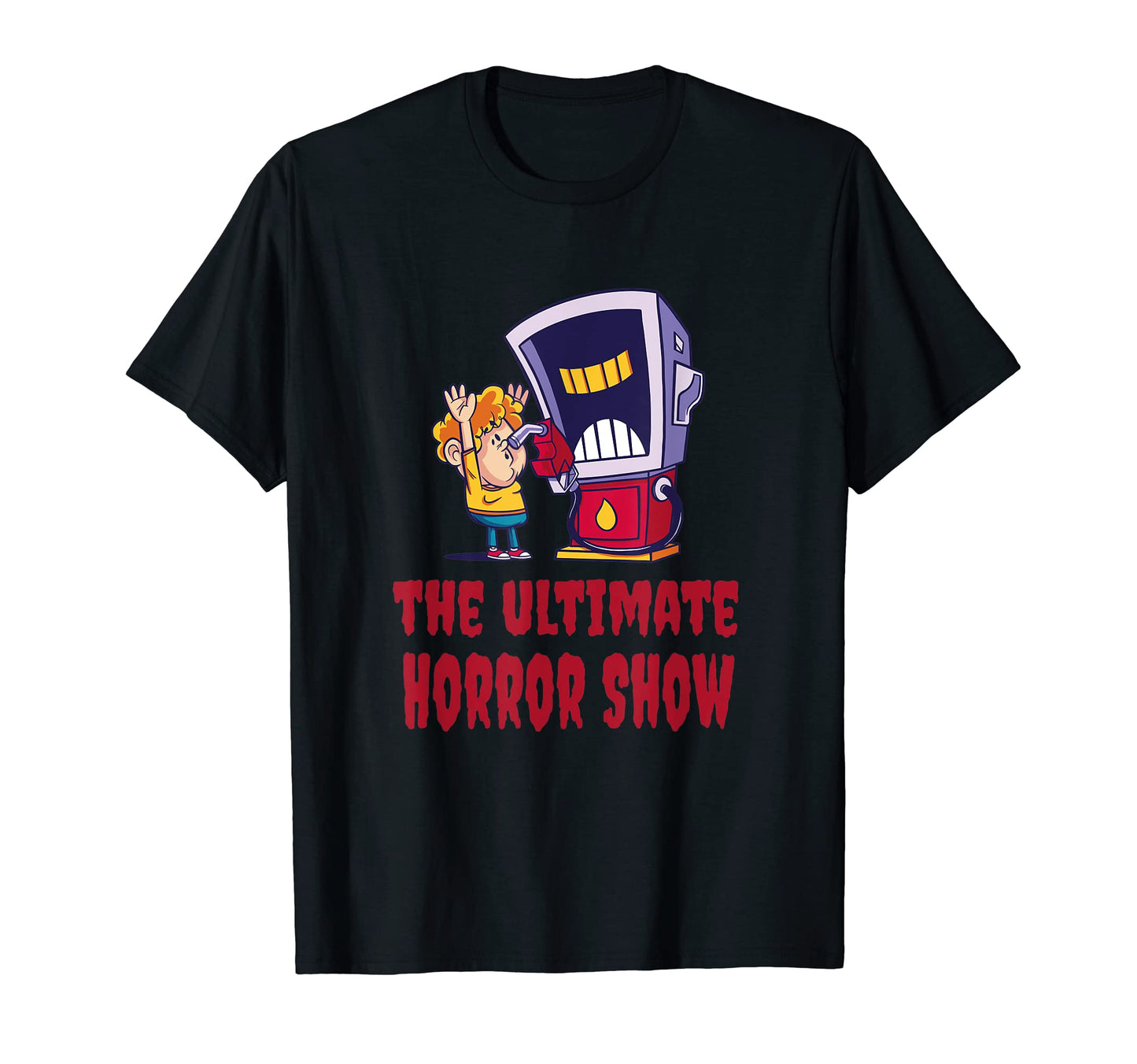 Horror Show Car Refueling Fuel Price T-Shirt - Aesthetic Graphic Men Women - T-Shirt, Sweatshirt, Hoodie