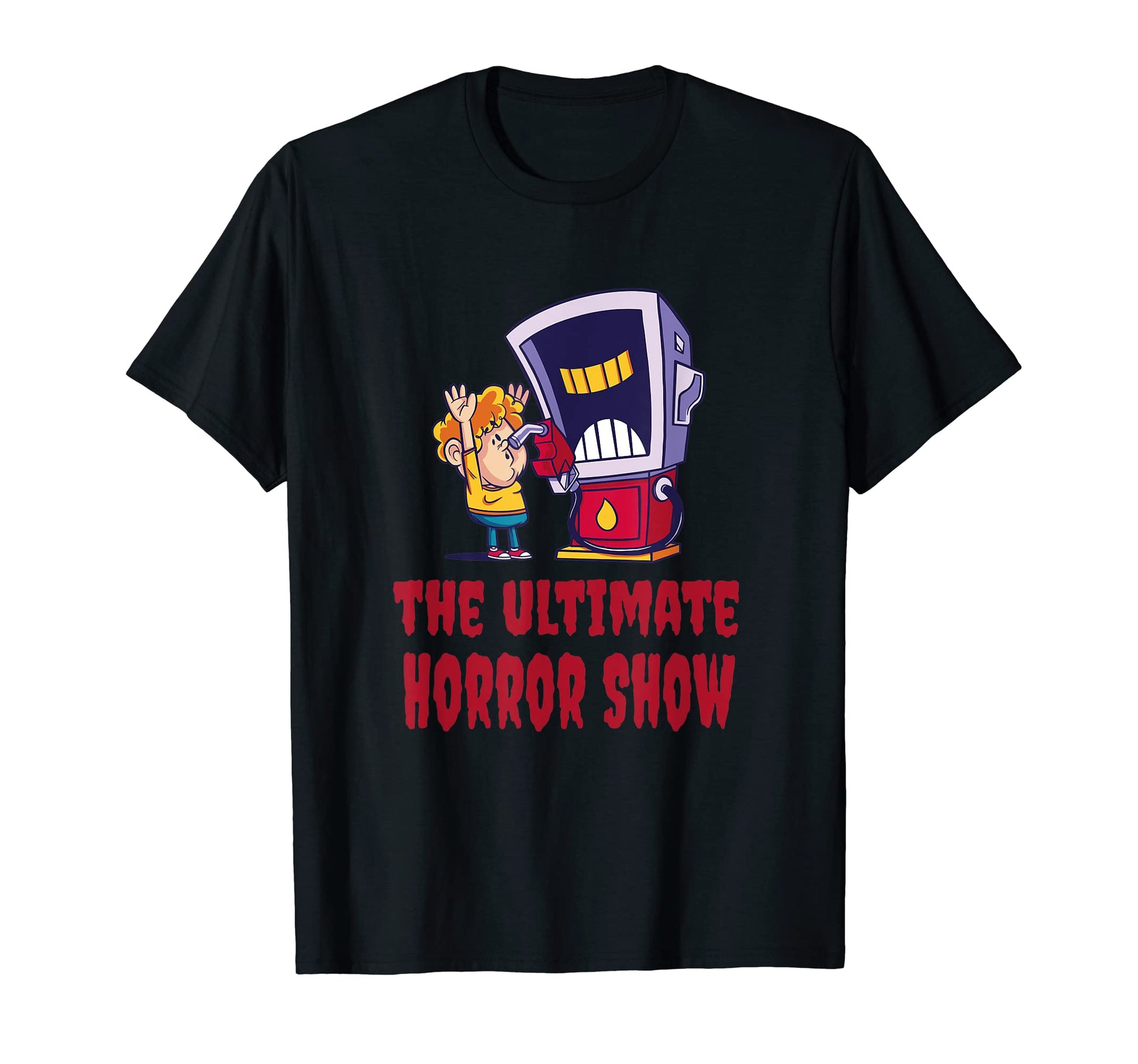Horror Show Car Refueling Fuel Price T-Shirt - Aesthetic Graphic Men Women - T-Shirt, Sweatshirt, Hoodie