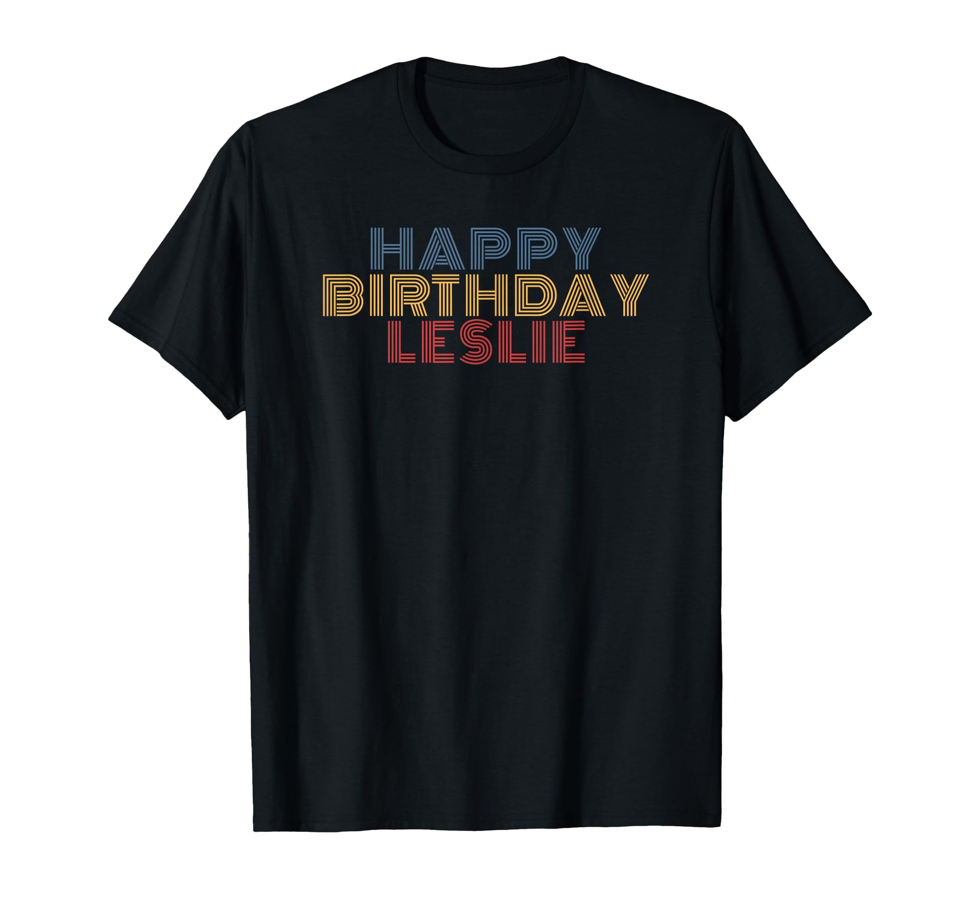 Happy Birthday Leslie Personalized T-Shirt - Custom Art Print for Adults - T-Shirt, Sweatshirt, Hoodie