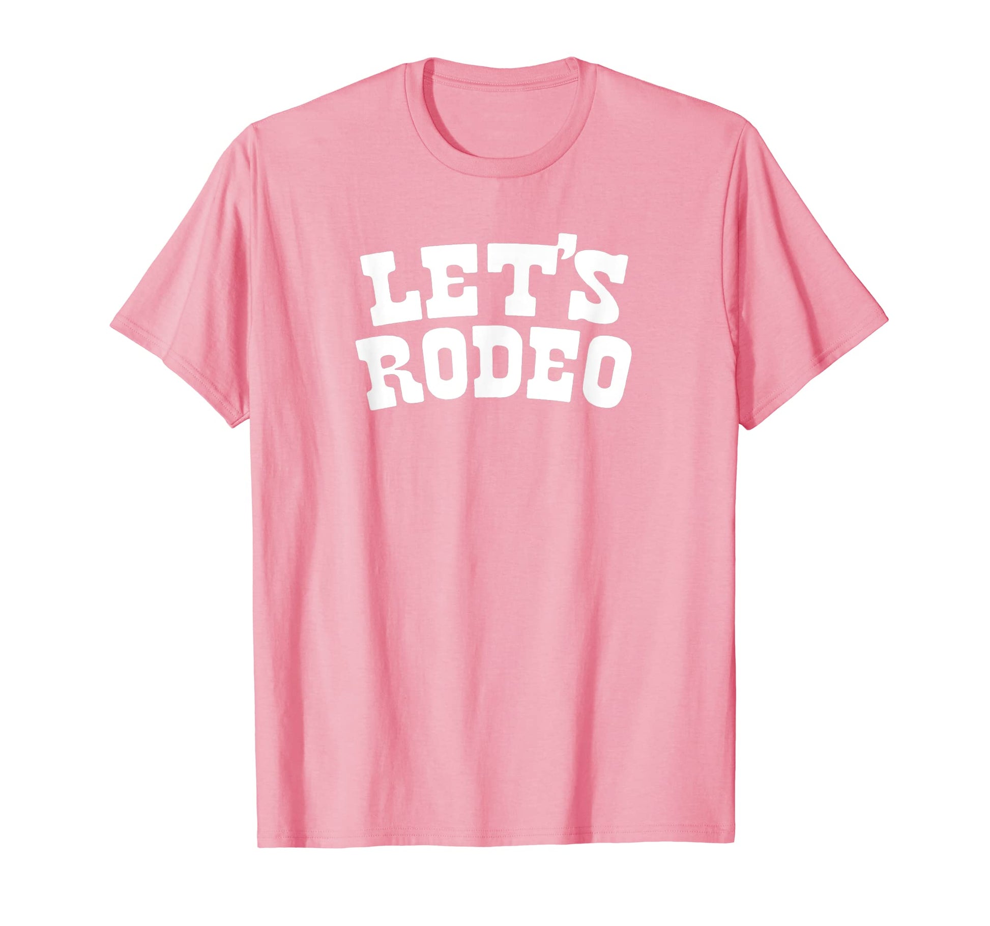 Lets Rodeo Minimalist Funny Country T-Shirt - Novelty Apparel Men Women - T-Shirt, Sweatshirt, Hoodie