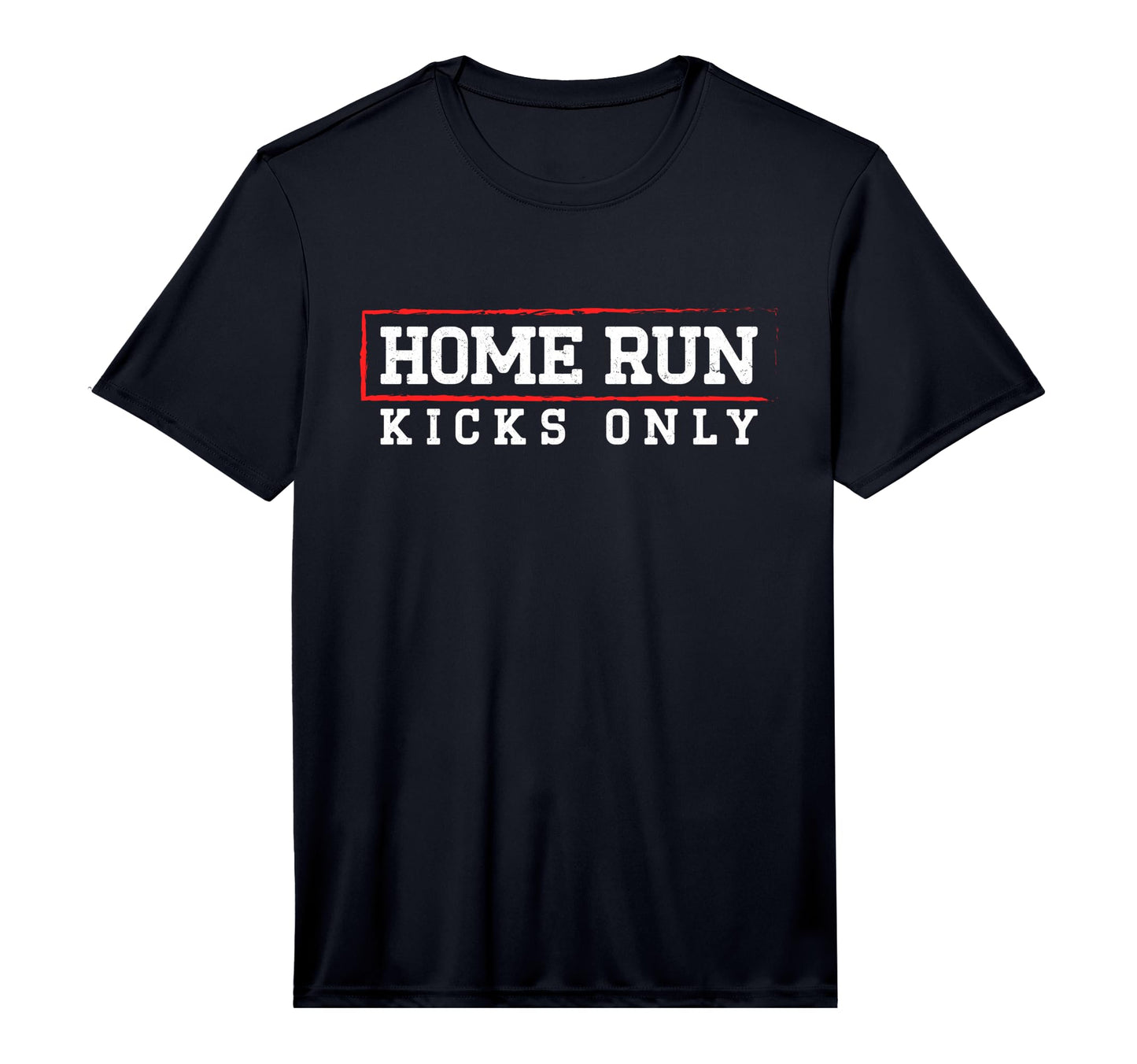Home Run Kicks Only Kickball Player Team T-Shirt - Streetwear Style Unisex - T-Shirt, Sweatshirt, Hoodie