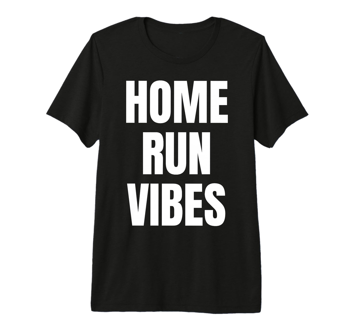 Home Run Vibes Tri Blend T-Shirt - Fun Novelty Design for Adults - T-Shirt, Sweatshirt, Hoodie