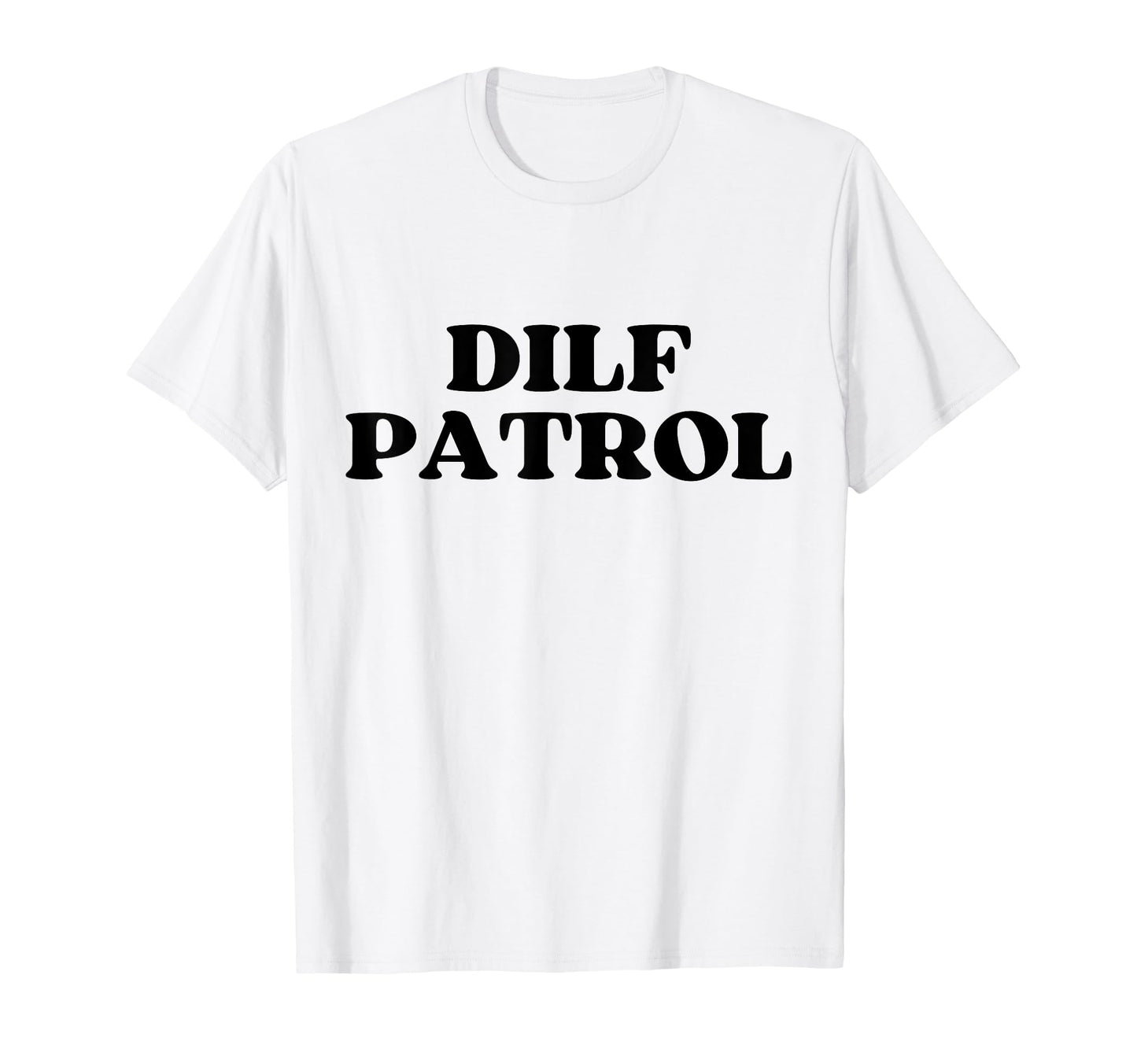 Dilf Patrol Y2K Aesthetic T-Shirt - Trendy Graphic for Adults - T-Shirt, Sweatshirt, Hoodie