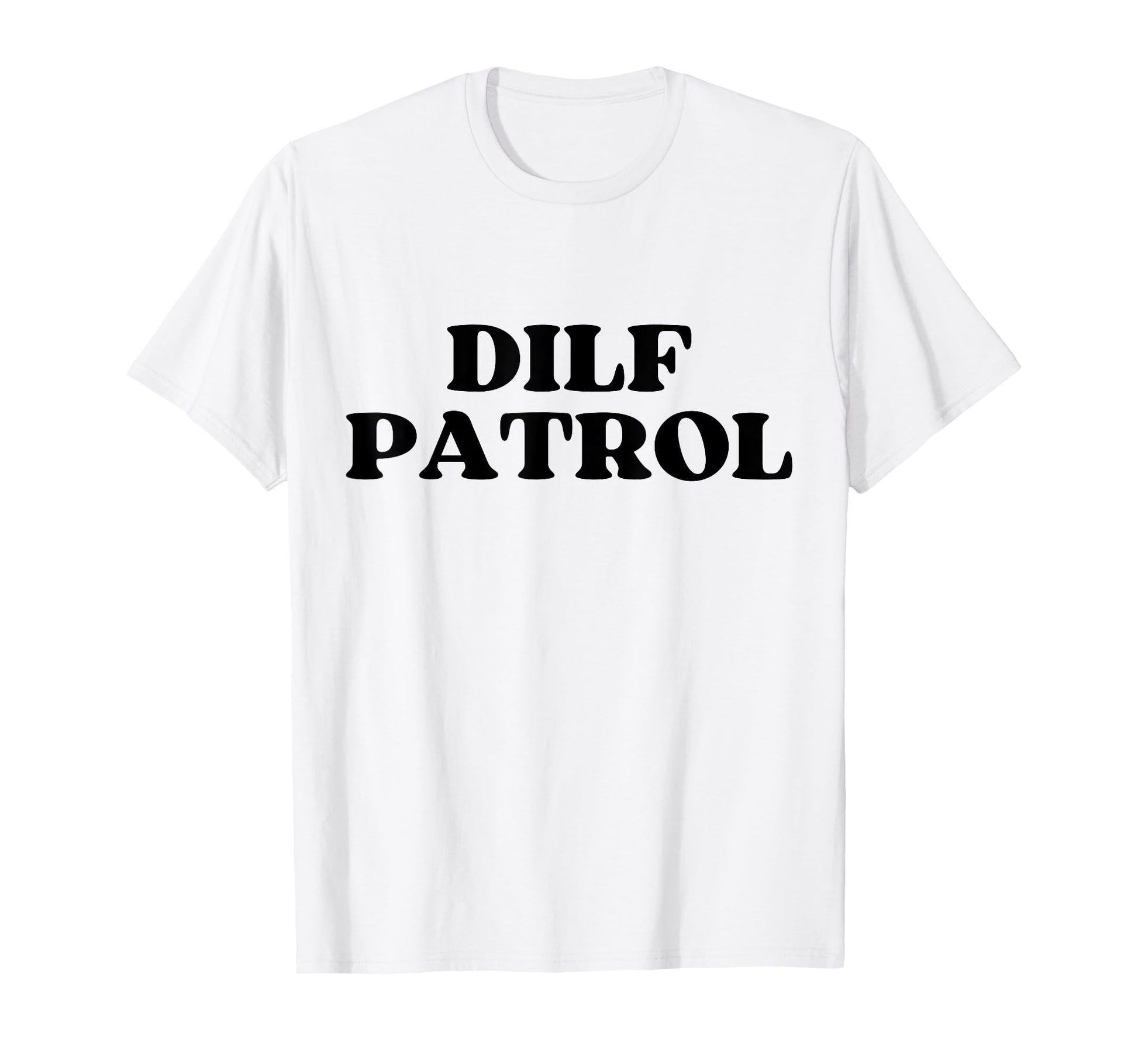 Dilf Patrol Y2K Aesthetic T-Shirt - Trendy Graphic for Adults - T-Shirt, Sweatshirt, Hoodie
