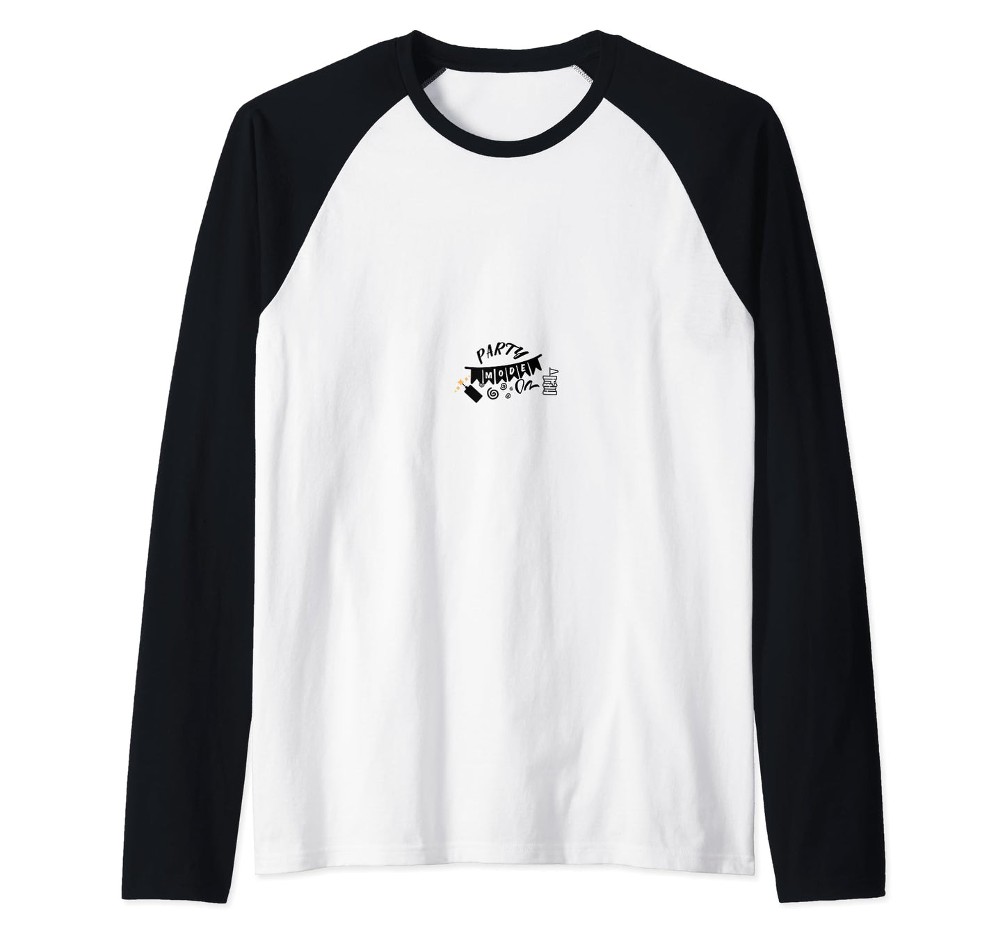 Party Mode Funny Fun Gift Celebrate Nice T-Shirt - Graphic Print Men Women - T-Shirt, Sweatshirt, Hoodie