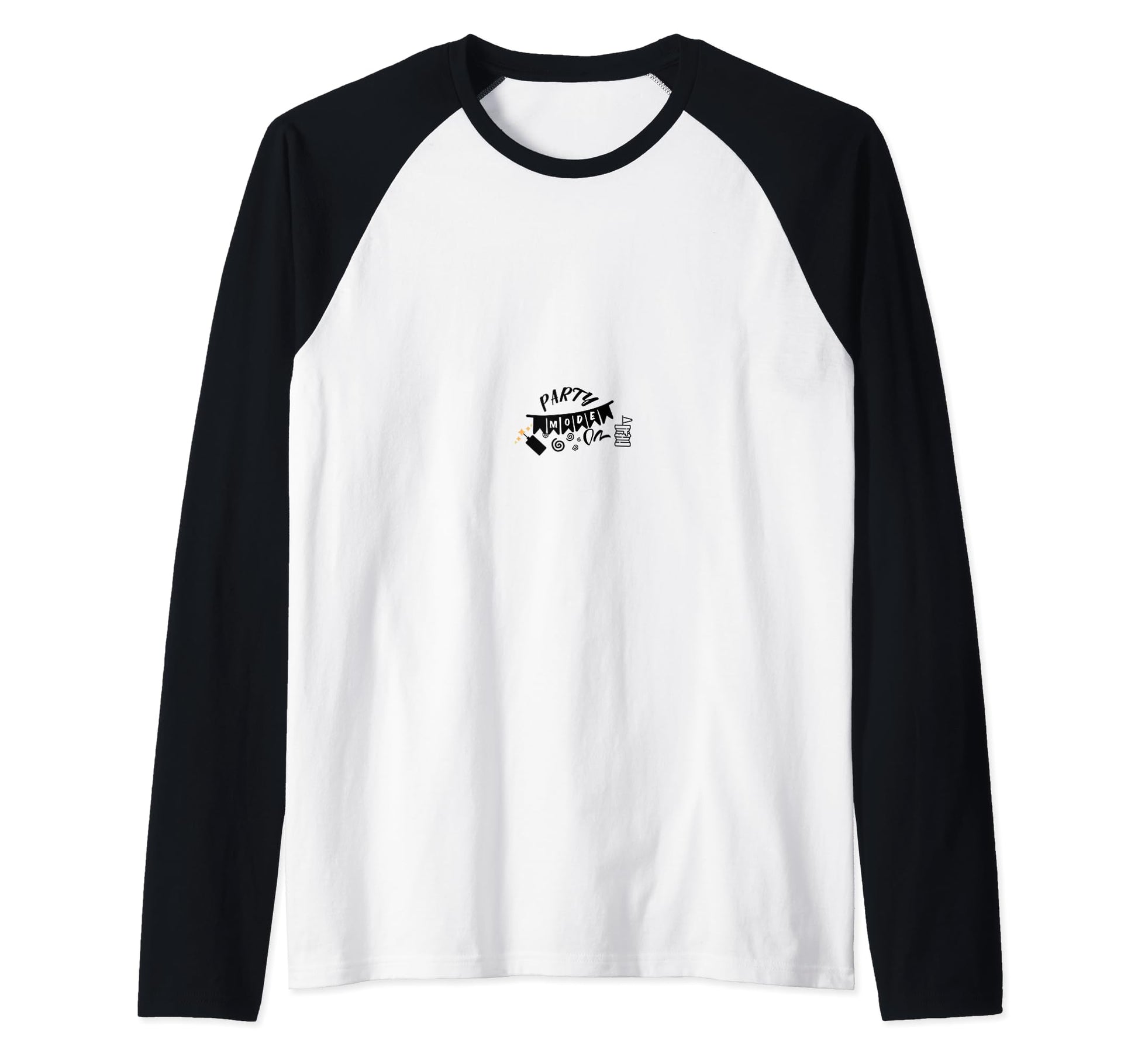 Party Mode Funny Fun Gift Celebrate Nice T-Shirt - Graphic Print Men Women - T-Shirt, Sweatshirt, Hoodie