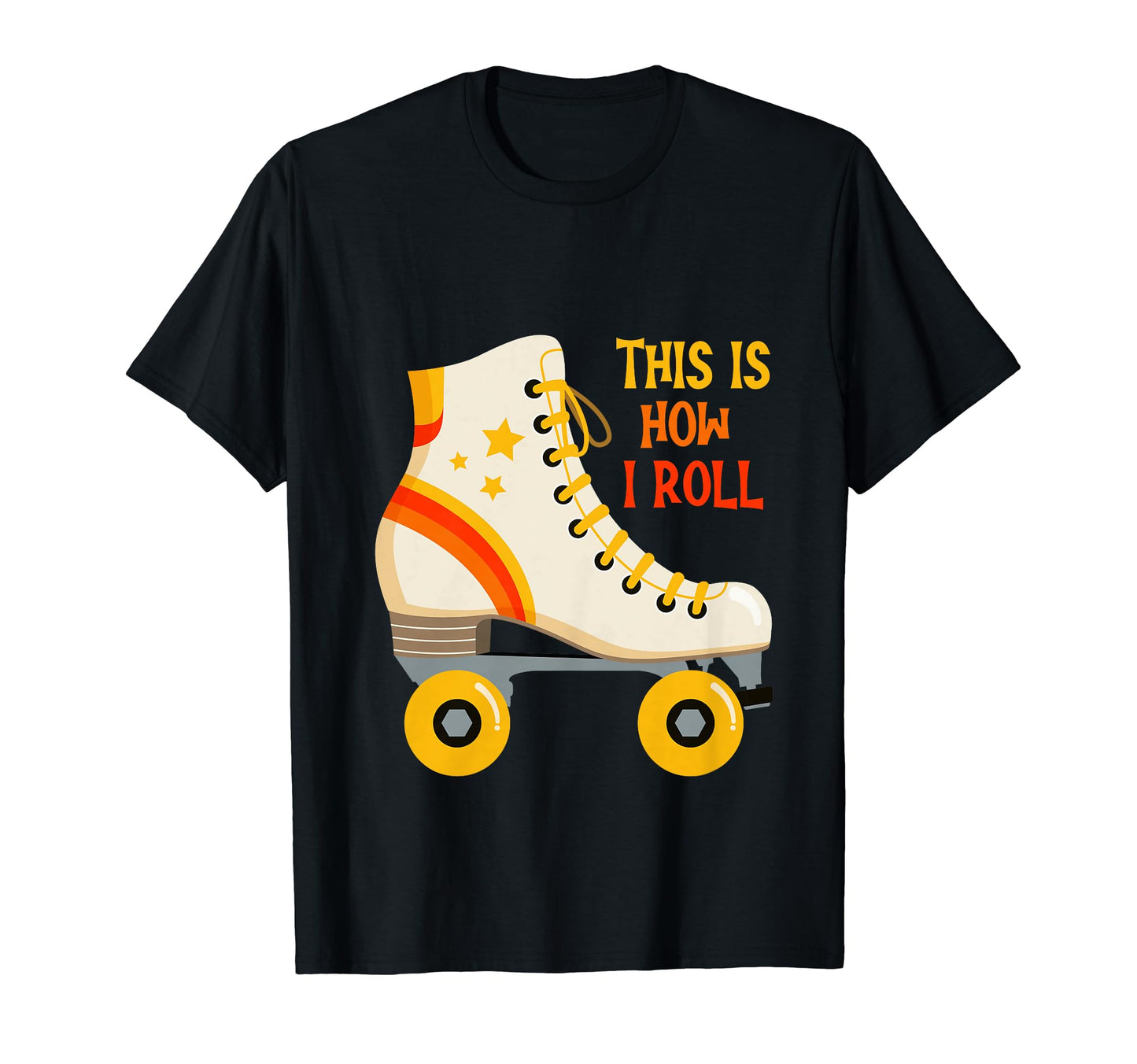 This Is How I Roll Roller Skating T-Shirt - Custom Art Print Men Women - T-Shirt, Sweatshirt, Hoodie