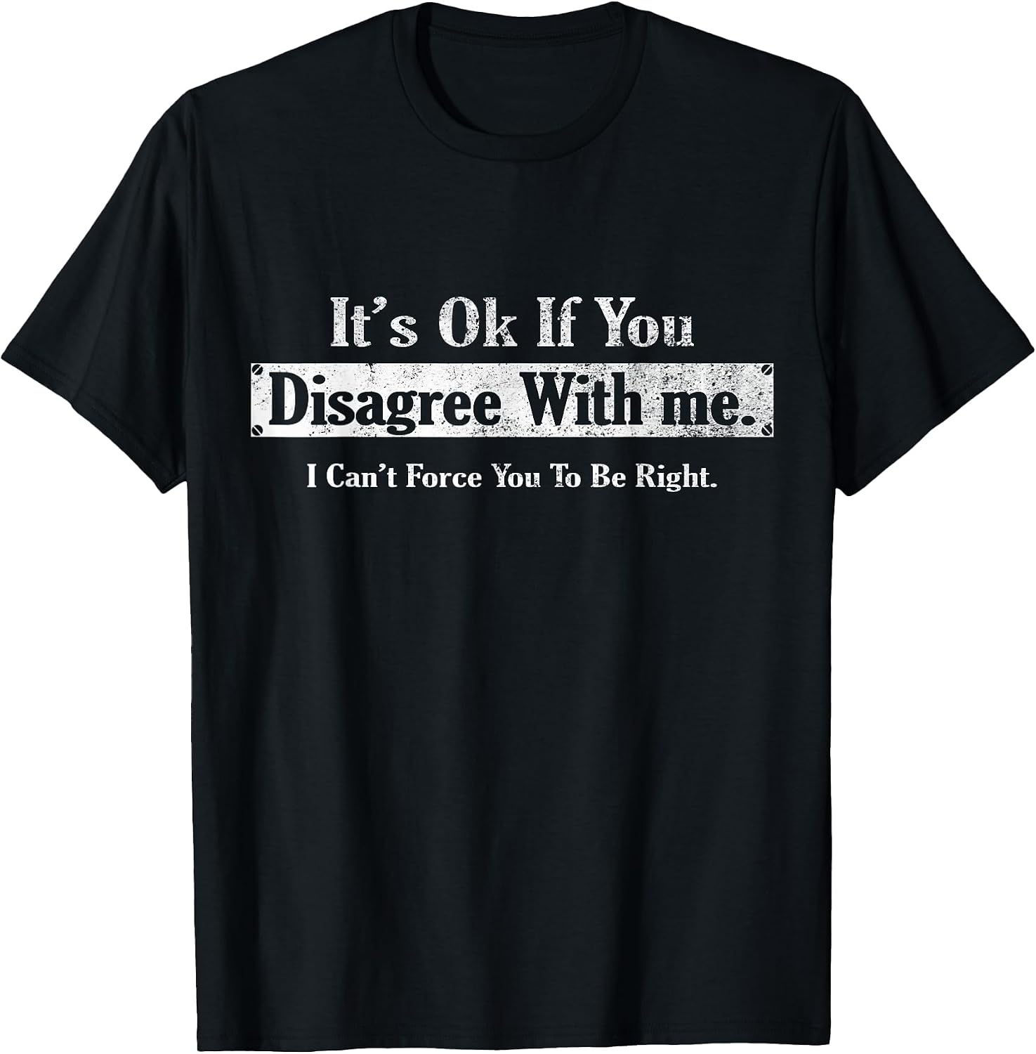 It's Ok If You Disagree With Me By Charif - Adult & Kids T-Shirts, Sweatshirts & Hoodies apparel design preview 1