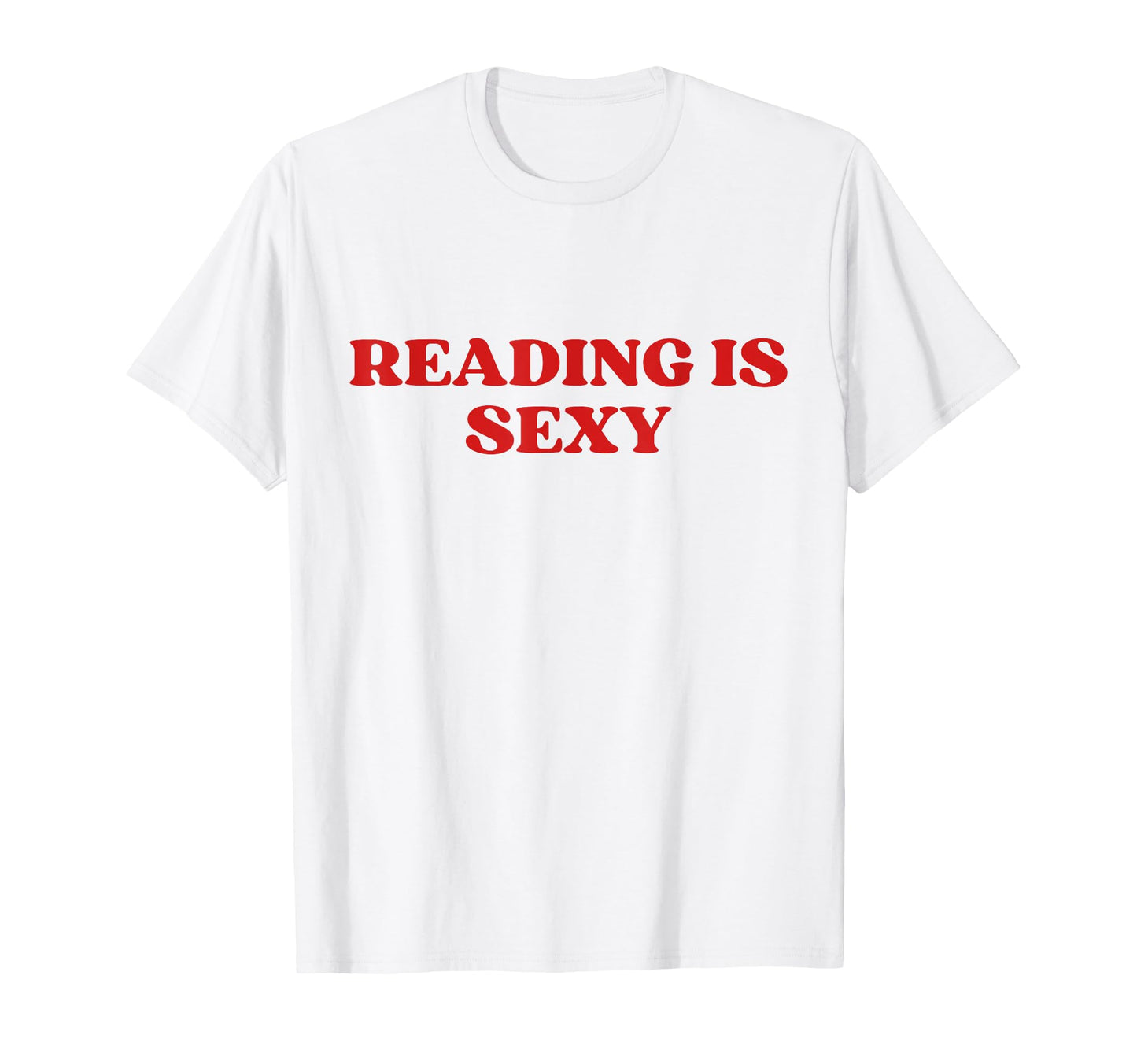 Reading Is Sexy Funny Book Lover T-Shirt - Unique Graphic Men Women - T-Shirt, Sweatshirt, Hoodie