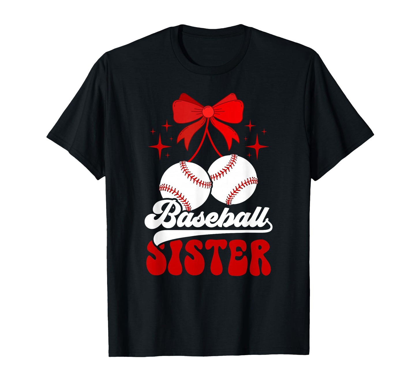 Baseball Sister Coquette Baseball T-Shirt - Fun Novelty Design Unisex - T-Shirt, Sweatshirt, Hoodie