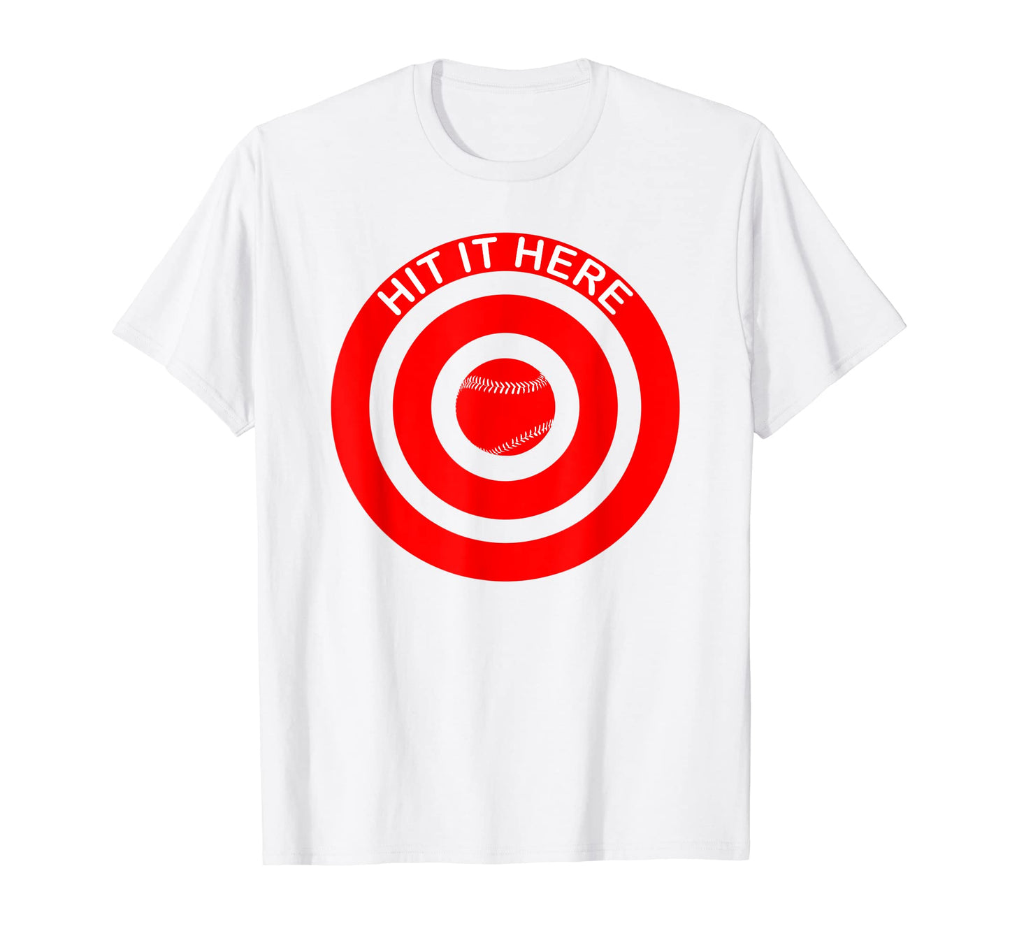 Hit It Here Funny Baseball Fan Gear T-Shirt - Graphic Print Unisex - T-Shirt, Sweatshirt, Hoodie