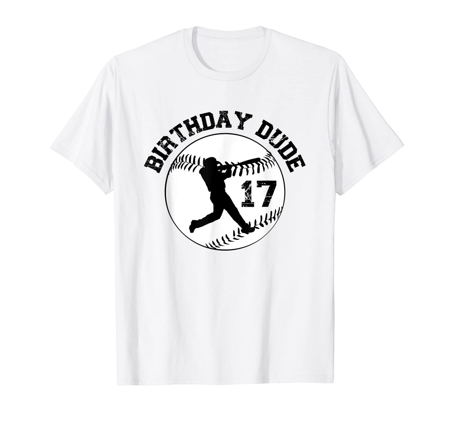 17 Year Old 17Th Birthday Dude Baseball T-Shirt - Unique Graphic Men Women - T-Shirt, Sweatshirt, Hoodie