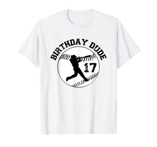 17 Year Old 17Th Birthday Dude Baseball T-Shirt - Unique Graphic Men Women - T-Shirt, Sweatshirt, Hoodie