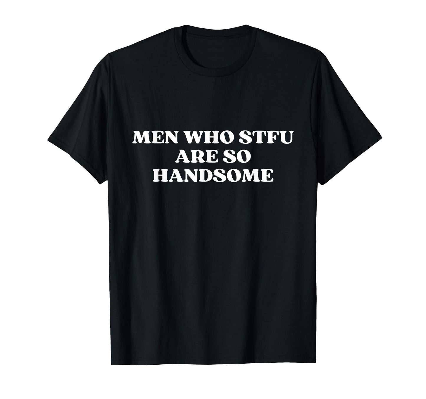 Who Stfu Are So Handsome Y2K Aesthetic T-Shirt - Trendy Graphic Men Women - T-Shirt, Sweatshirt, Hoodie