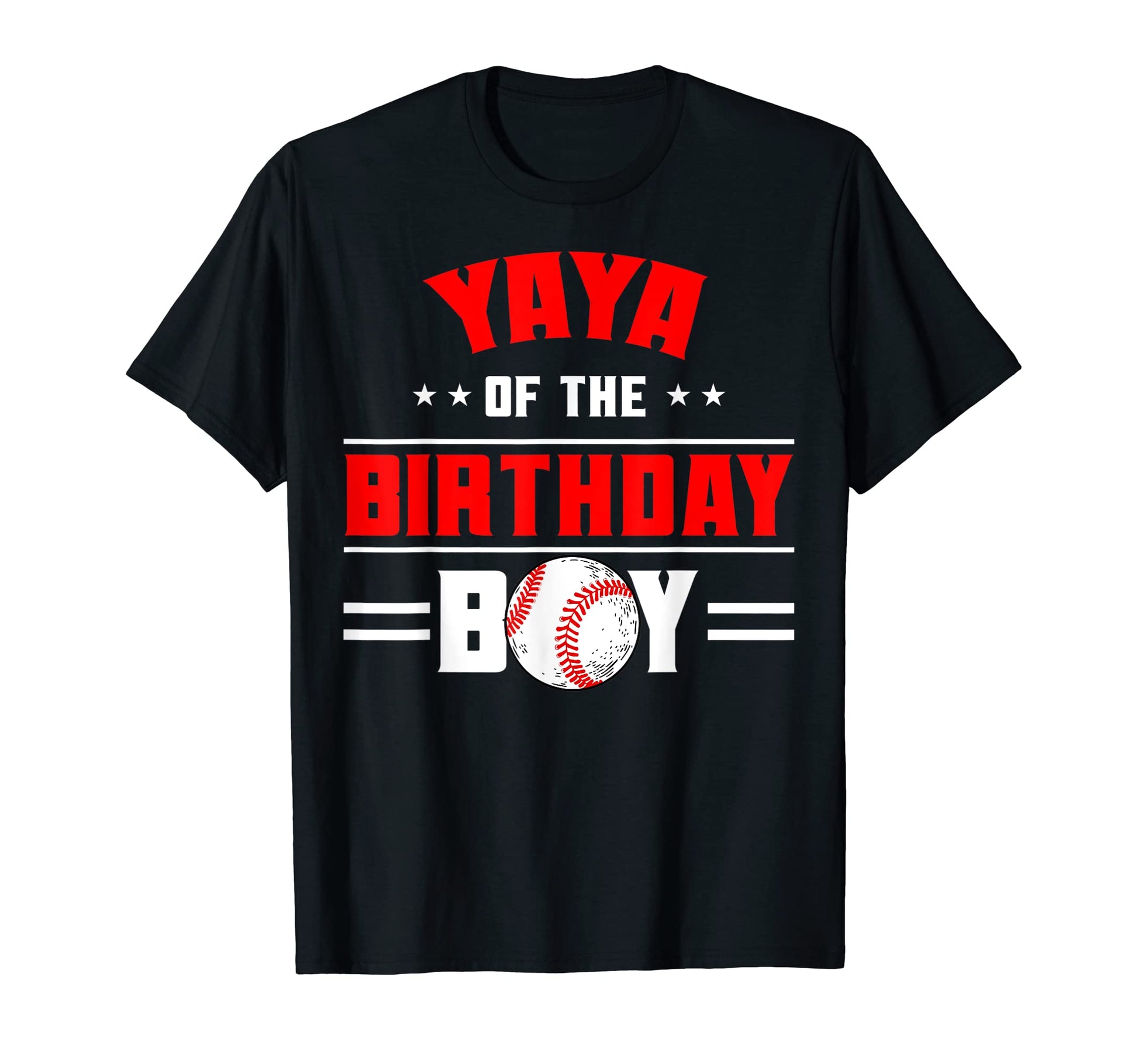 Yaya Birthday Baseball Theme T-Shirt - Casual Everyday Wear Men Women - T-Shirt, Sweatshirt, Hoodie
