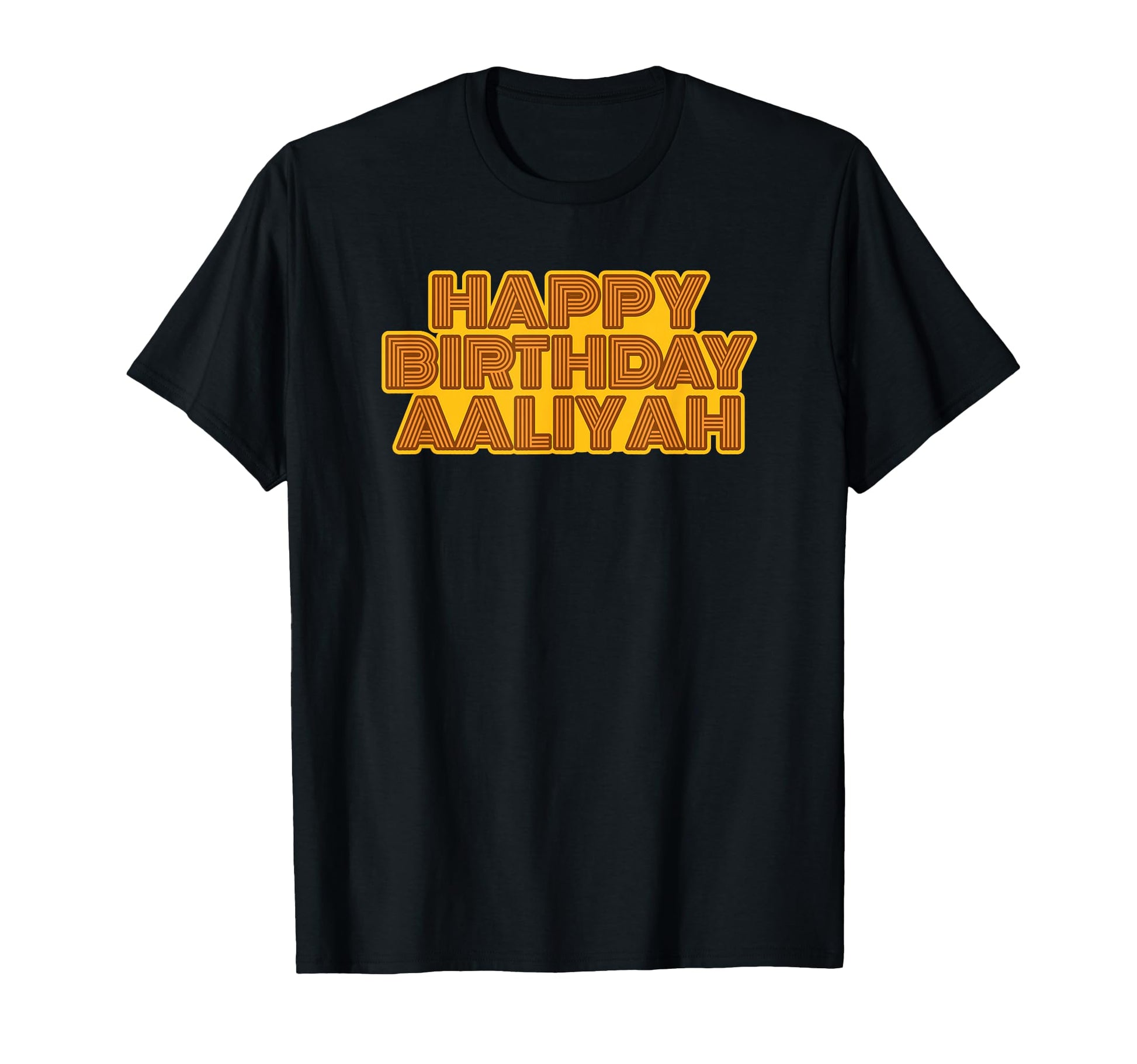 Happy Birthday Aaliyah Personalized Name T-Shirt - Graphic Print Men Women - T-Shirt, Sweatshirt, Hoodie