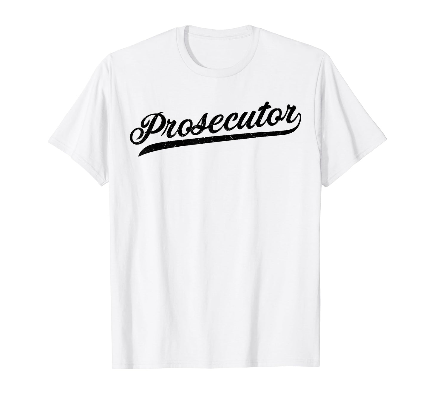 Prosecutor Lawyer Distressed Attorney T-Shirt - Graphic Print Unisex - T-Shirt, Sweatshirt, Hoodie