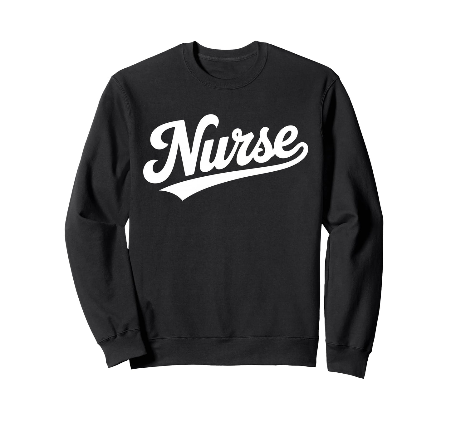 Nurse Script Bold Healthcare Sweatshirt - Custom Art Print for Adults - T-Shirt, Sweatshirt, Hoodie