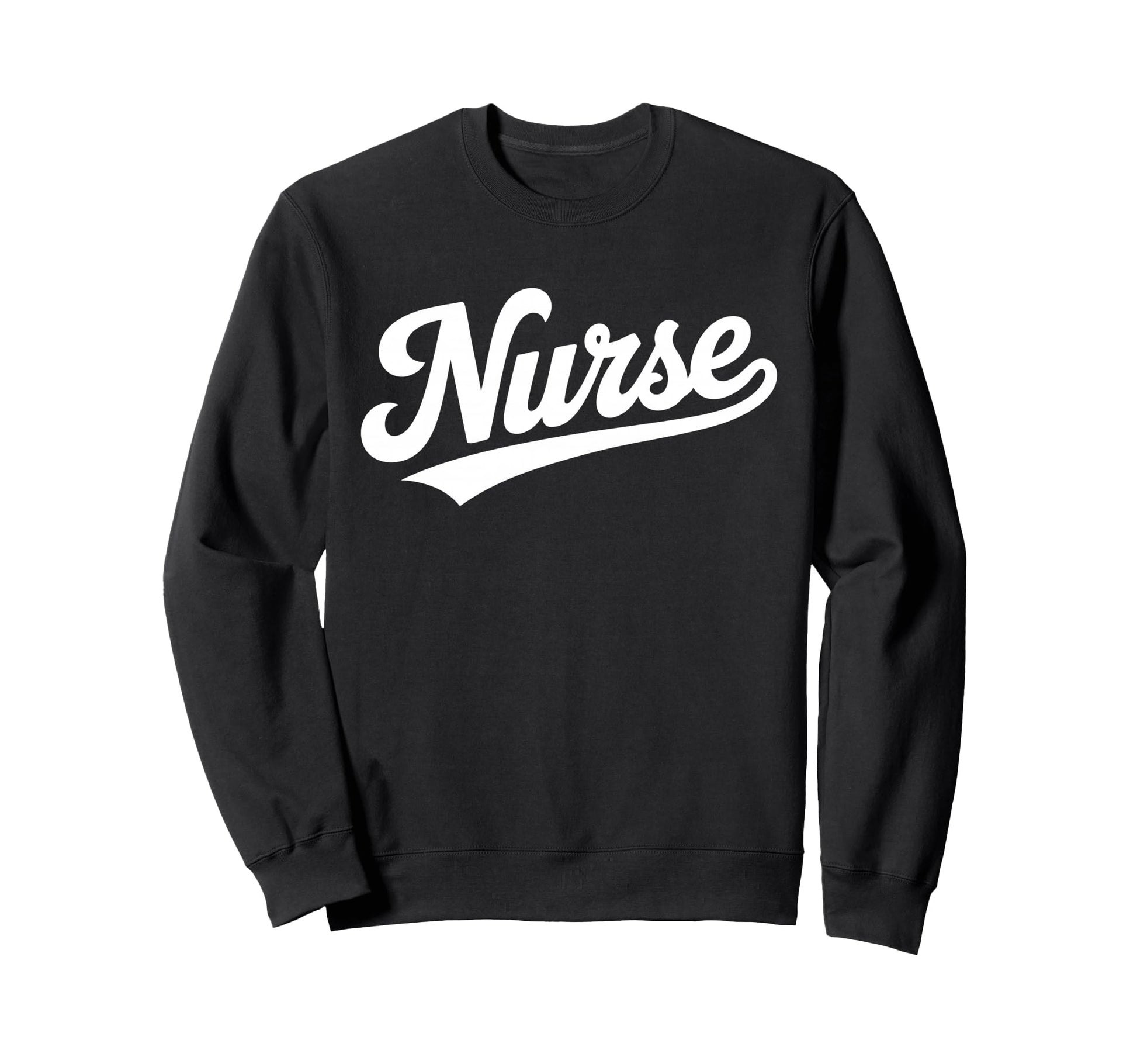 Nurse Script Bold Healthcare Sweatshirt - Custom Art Print for Adults - T-Shirt, Sweatshirt, Hoodie