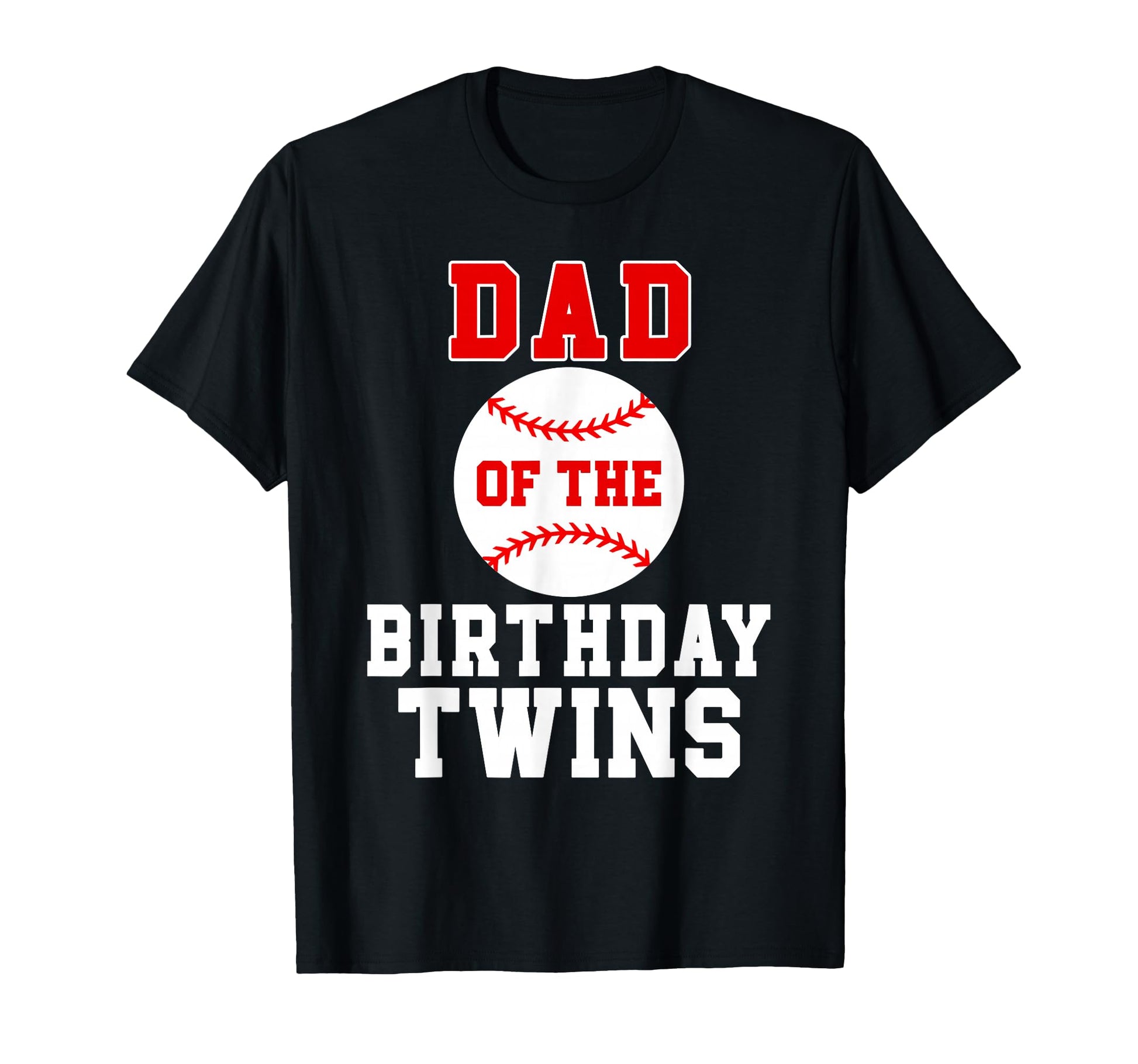 Dad Birthday Twins Birthday Baseball T-Shirt - Minimalist Print Unisex - T-Shirt, Sweatshirt, Hoodie