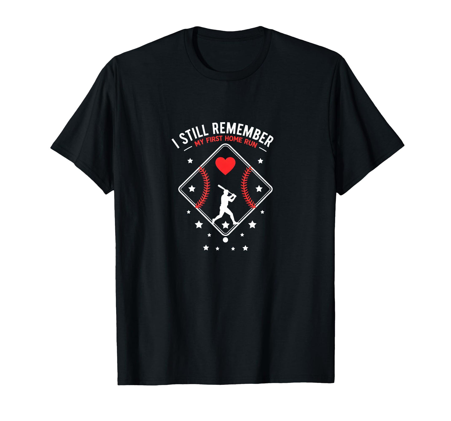 Baseball I Still Remember My First T-Shirt - Minimalist Print Men Women - T-Shirt, Sweatshirt, Hoodie