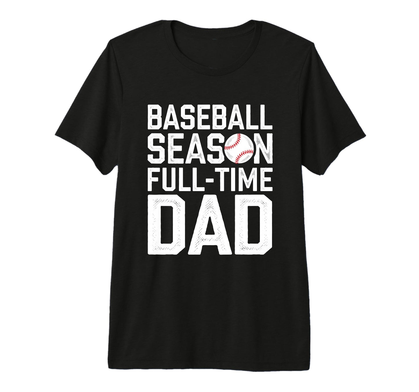 Baseball Dad Father Homerun Fathers Day T-Shirt - Streetwear Style Unisex - T-Shirt, Sweatshirt, Hoodie