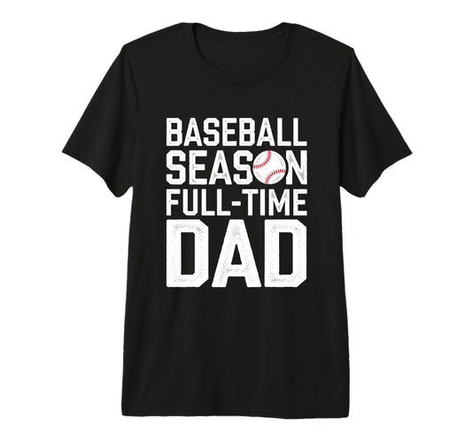 Baseball Dad Father Homerun Fathers Day T-Shirt - Streetwear Style Unisex - T-Shirt, Sweatshirt, Hoodie