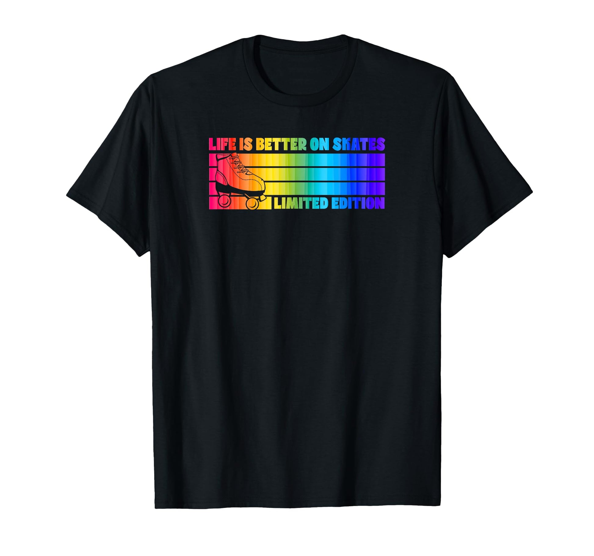Life Is Better Skates Roller T-Shirt - Aesthetic Graphic for Adults - T-Shirt, Sweatshirt, Hoodie