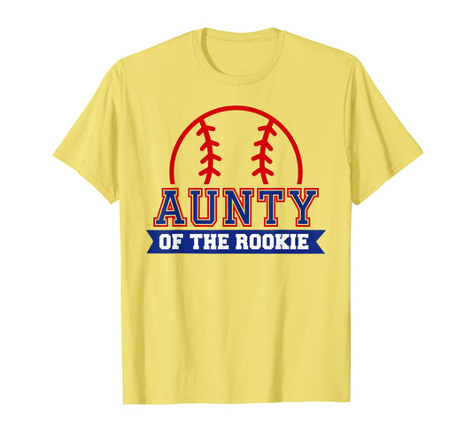 Aunty Rookie 1St Birthday Baseball Theme T-Shirt - Unique Graphic Unisex - T-Shirt, Sweatshirt, Hoodie