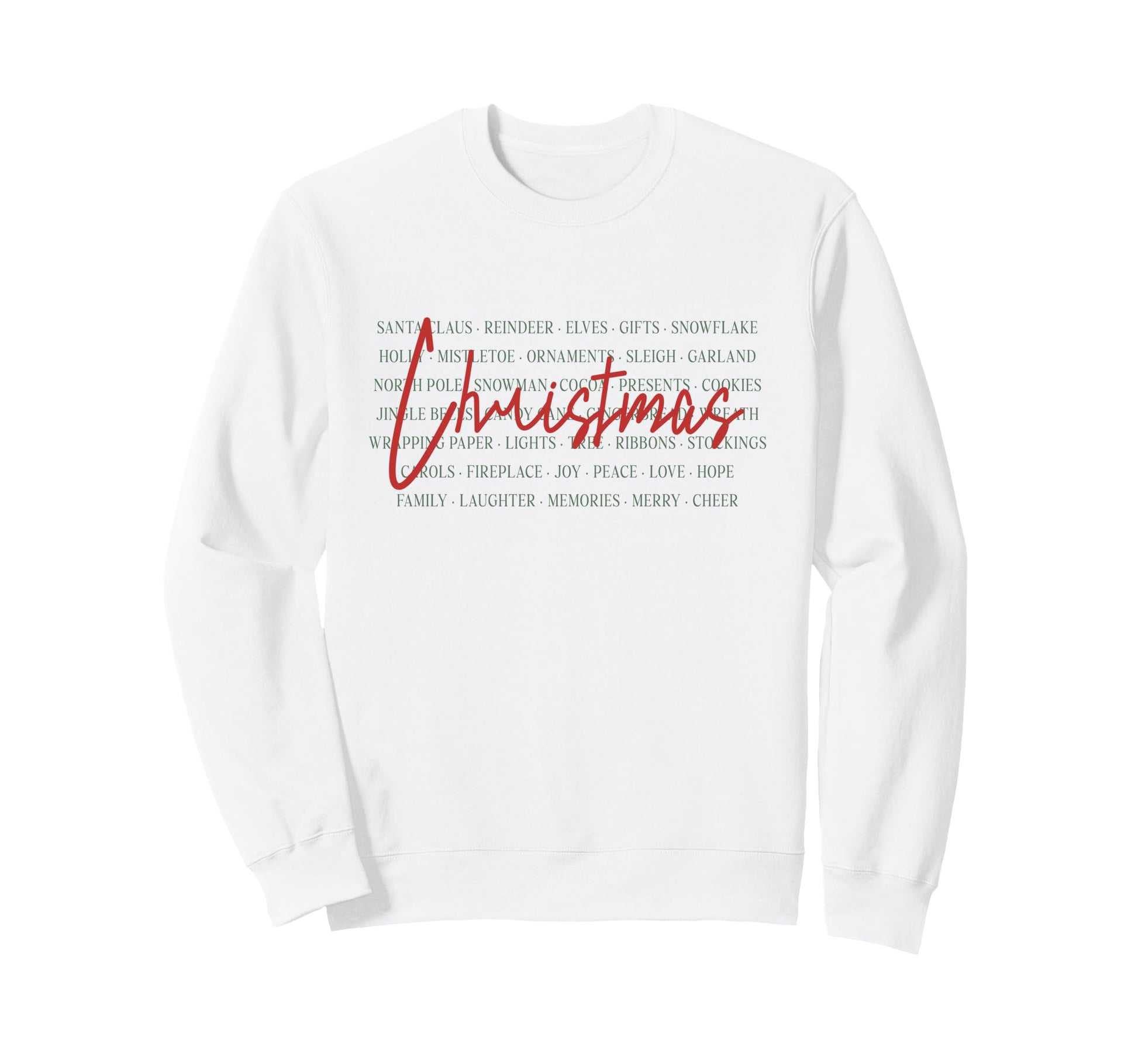 Word Art Holiday Typography Sweatshirt - Fun Novelty Design Men Women - T-Shirt, Sweatshirt, Hoodie