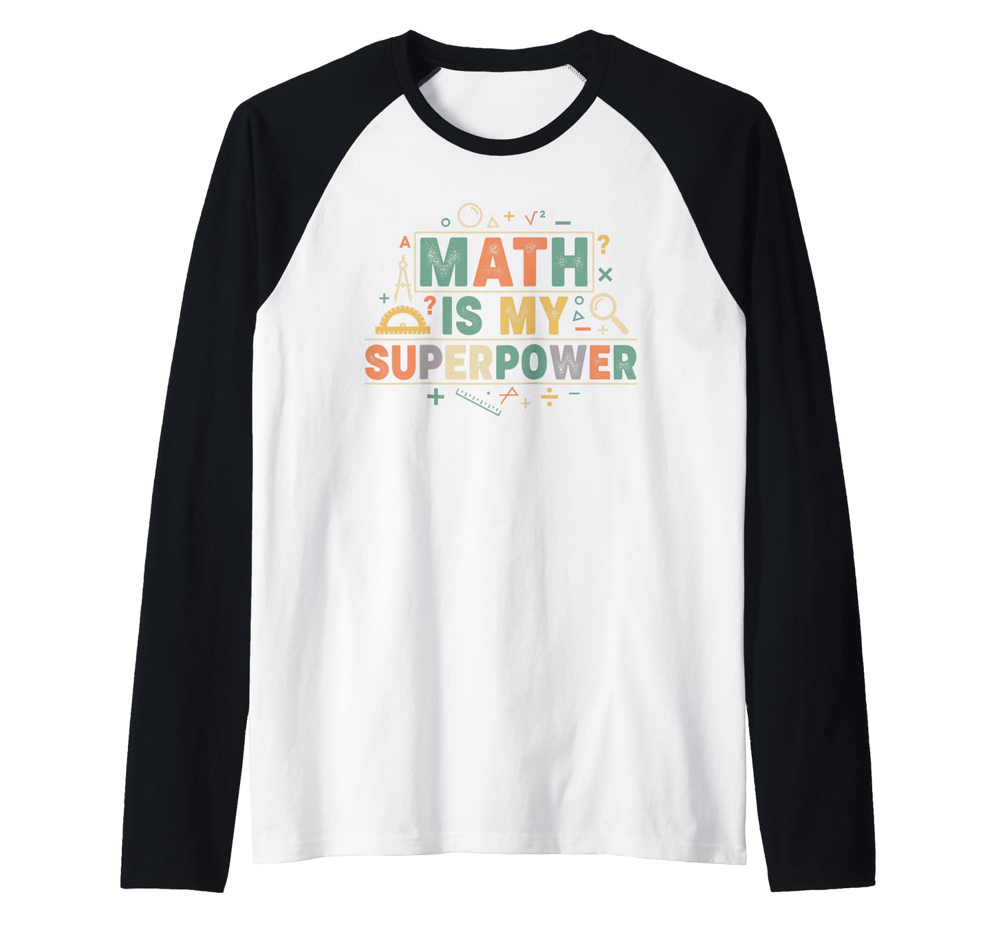 Funny Math Teacher Student Classroom Sweatshirt - Streetwear Style Unisex - T-Shirt, Sweatshirt, Hoodie