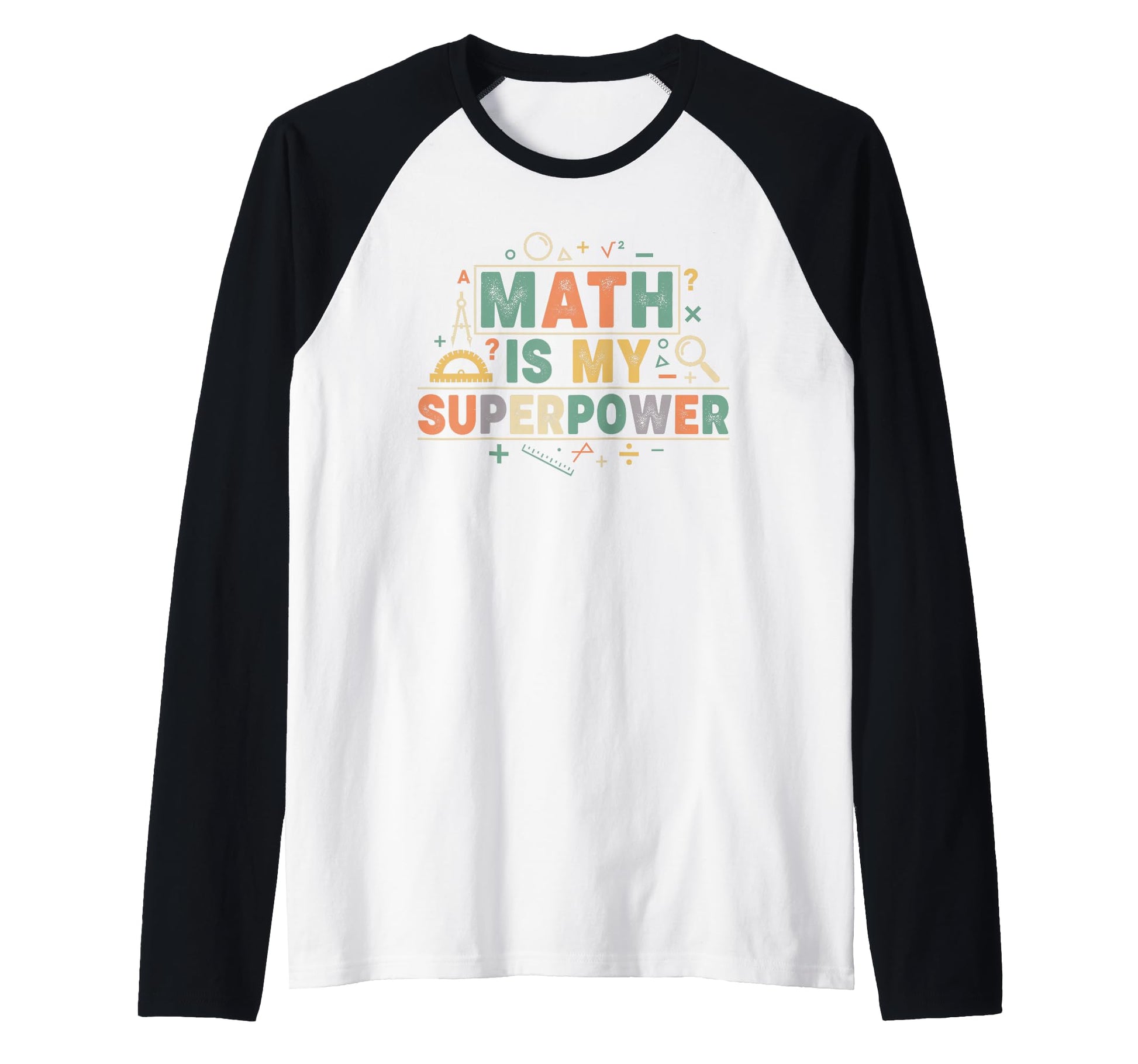 Funny Math Teacher Student Classroom Sweatshirt - Streetwear Style Unisex - T-Shirt, Sweatshirt, Hoodie