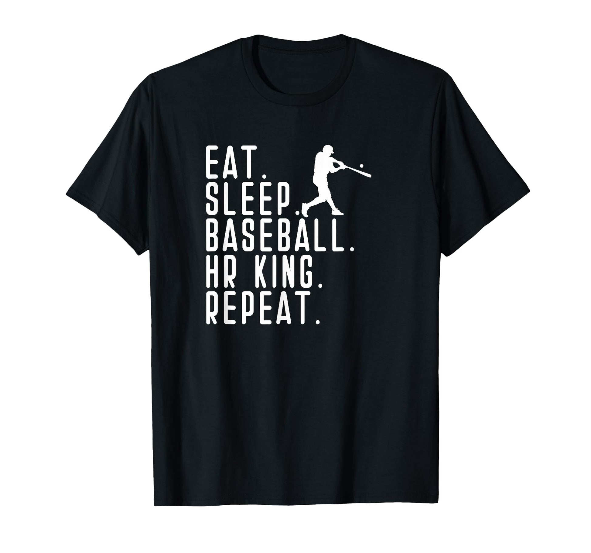 Eat Sleep Homerun King Funny Beisbol T-Shirt - Minimalist Print for Adults - T-Shirt, Sweatshirt, Hoodie