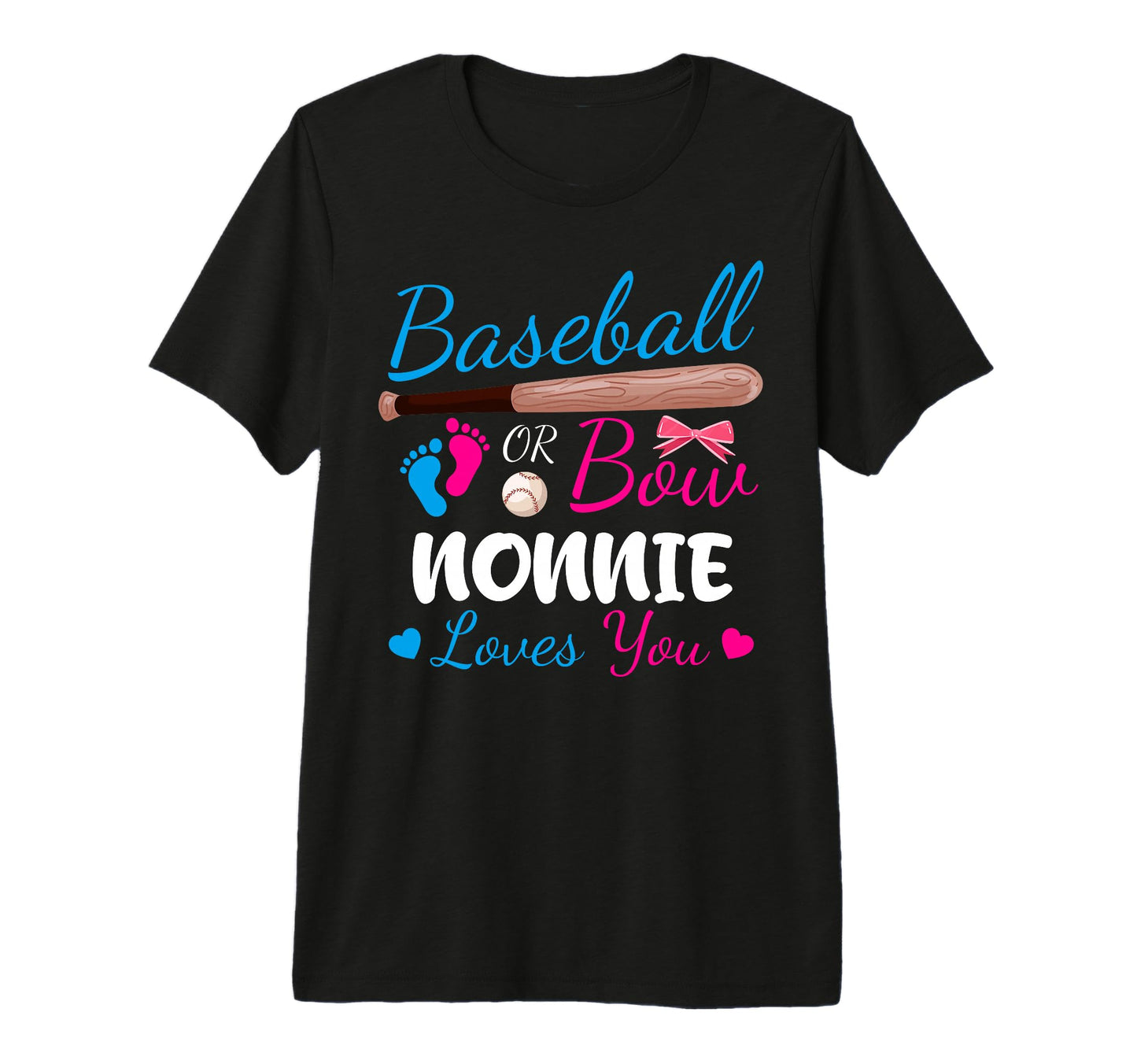 Baseball Or Bow Nonnie Loves You Proud T-Shirt - Unique Graphic Men Women - T-Shirt, Sweatshirt, Hoodie